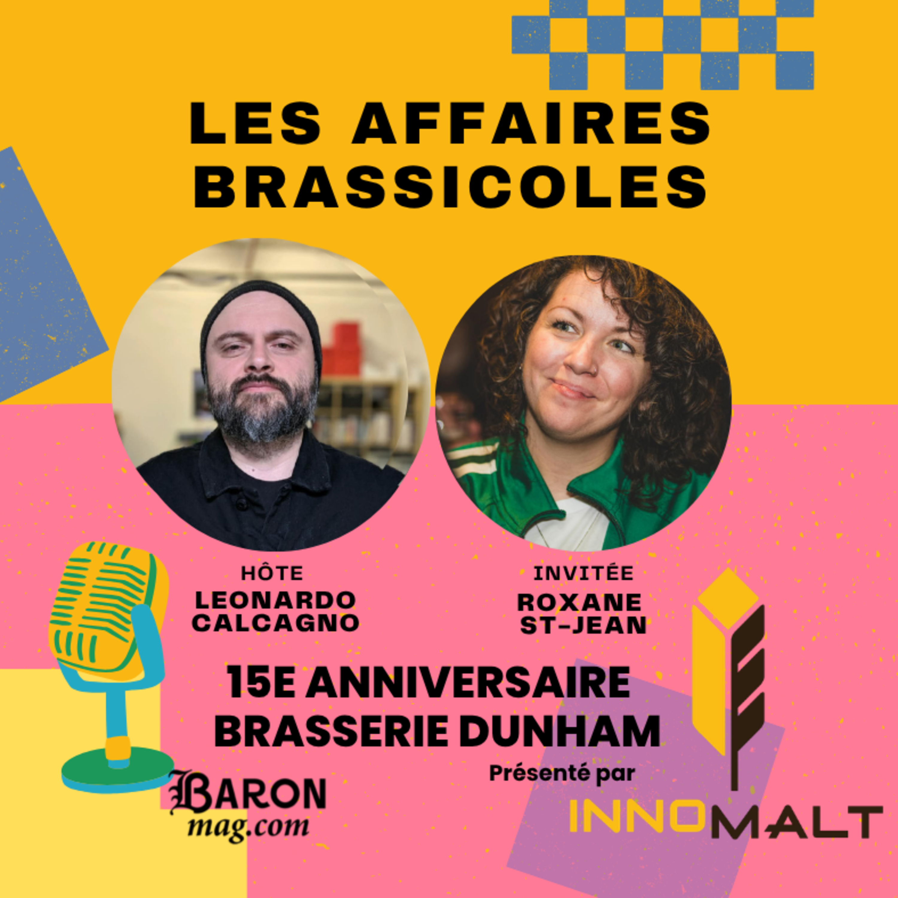 Les Affaires Brassicoles #527 | 15e anniversaire de la Brasserie Dunham : Roxane Saint-Jean