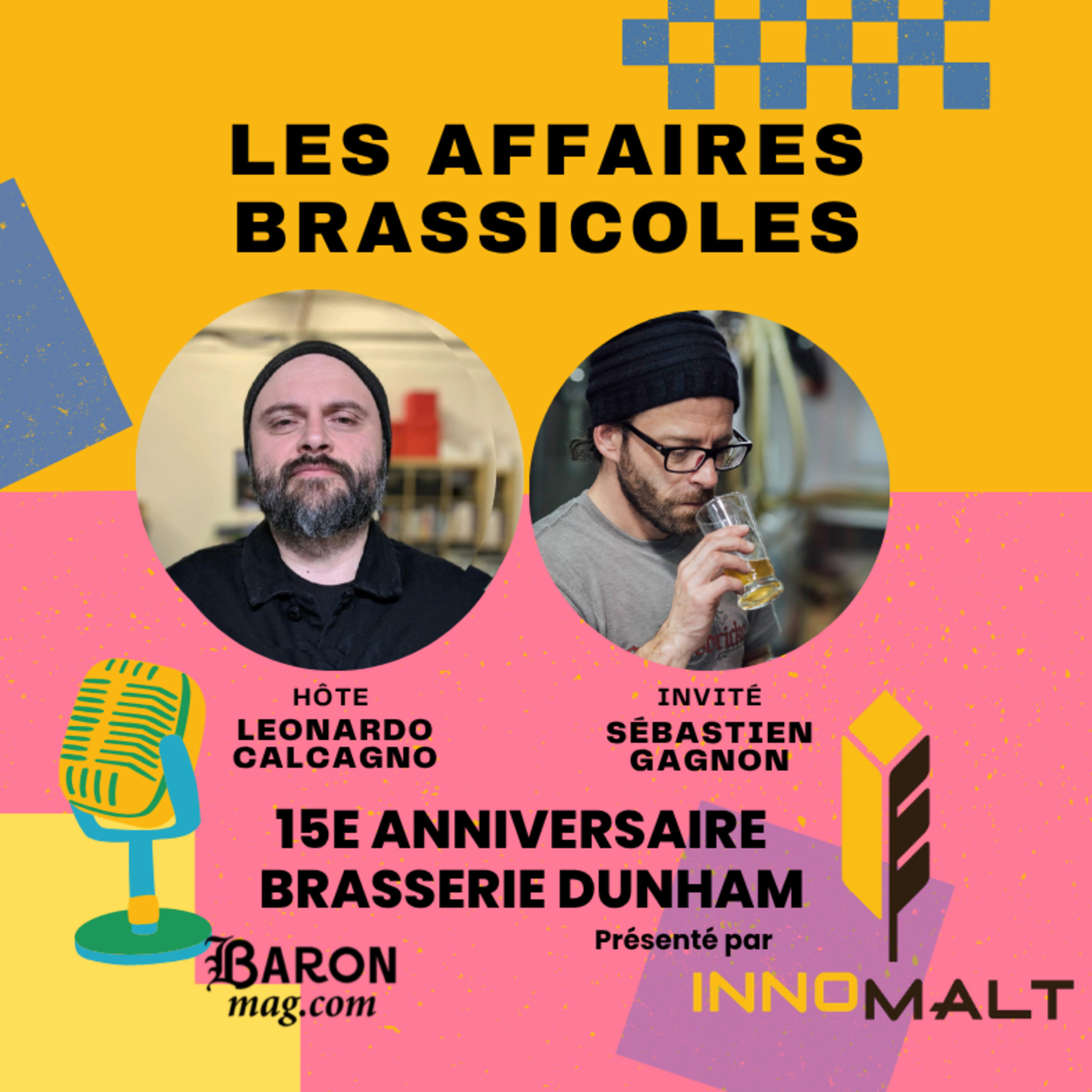 Les Affaires Brassicoles #532 | 15e anniversaire de la Brasserie Dunham : Sébastien Gagnon
