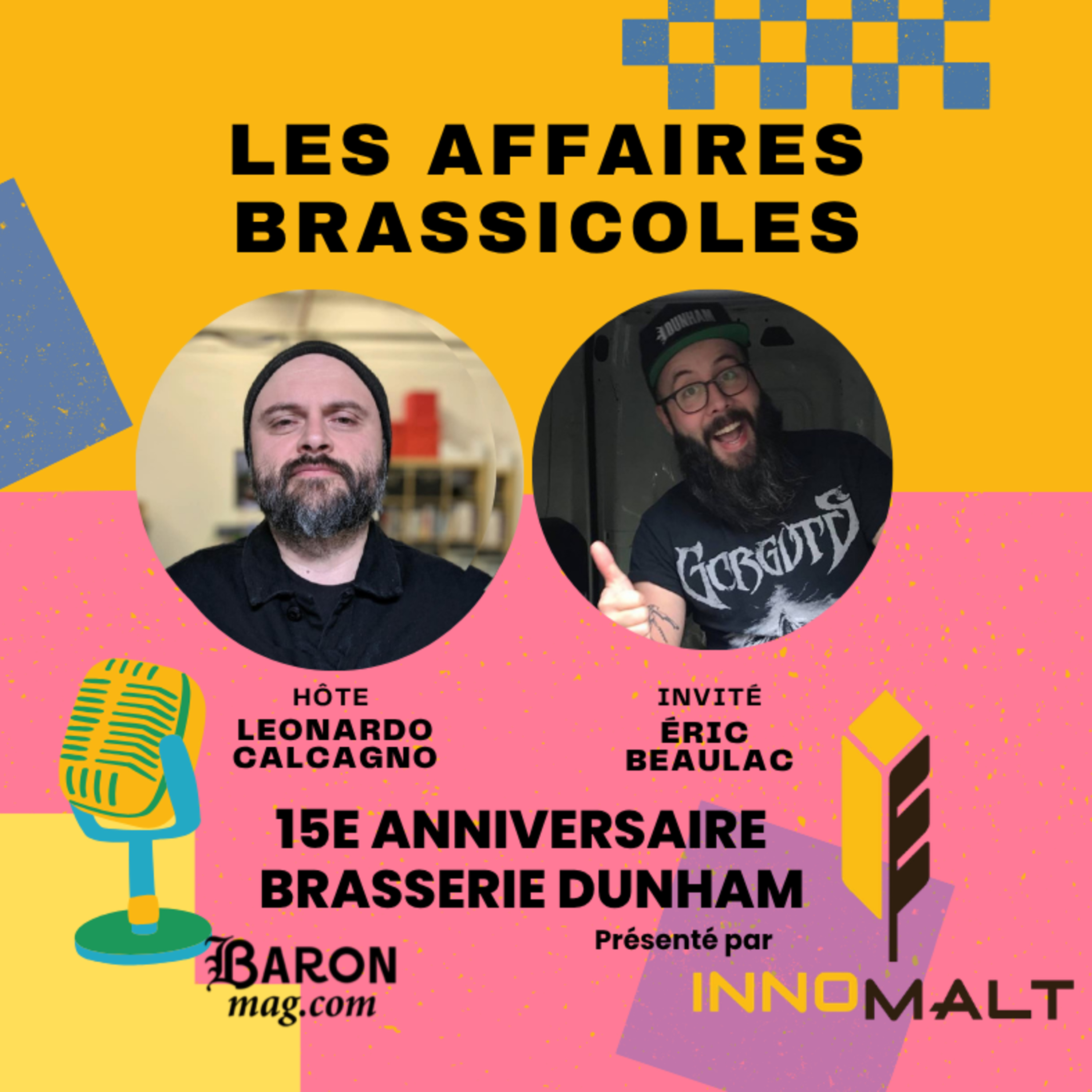 Les Affaires Brassicoles #540 | 15e anniversaire de la Brasserie Dunham : Éric Beaulac