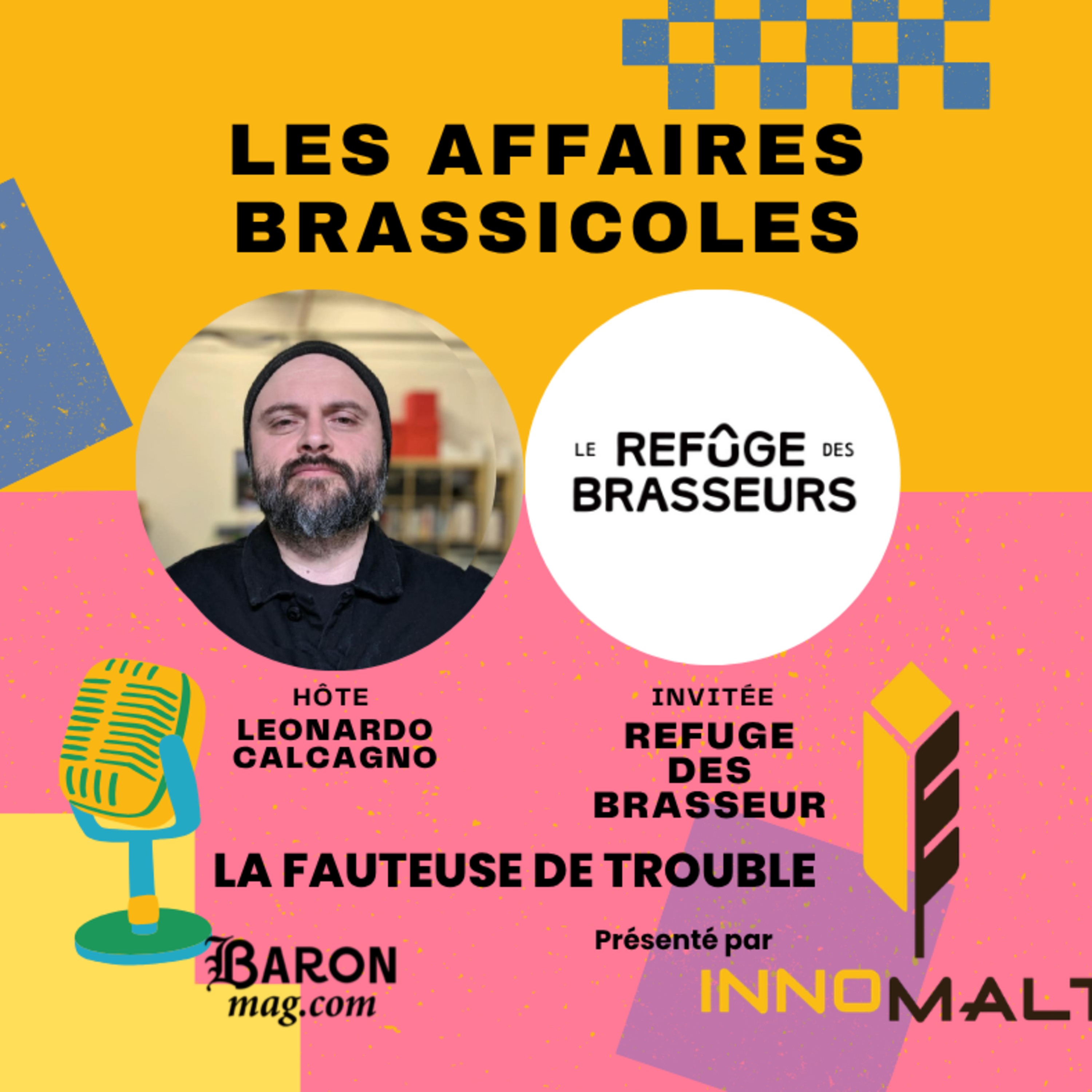 Les Affaires Brassicoles #550 | La Fauteuse de trouble : Refuge des Brasseurs