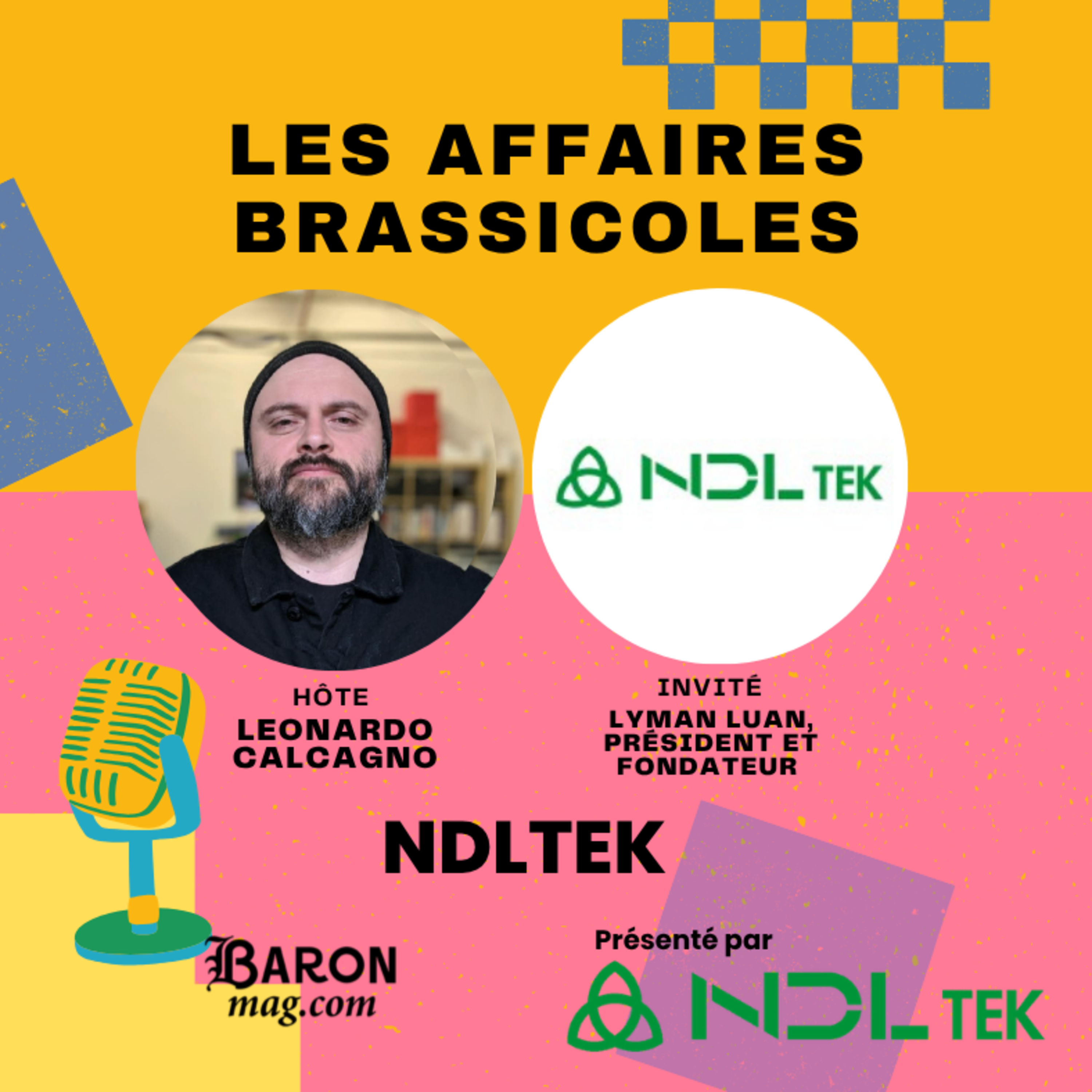  Les Affaires Brassicoles #558 | Lyman Luan, président et fondateur de NDLTEK