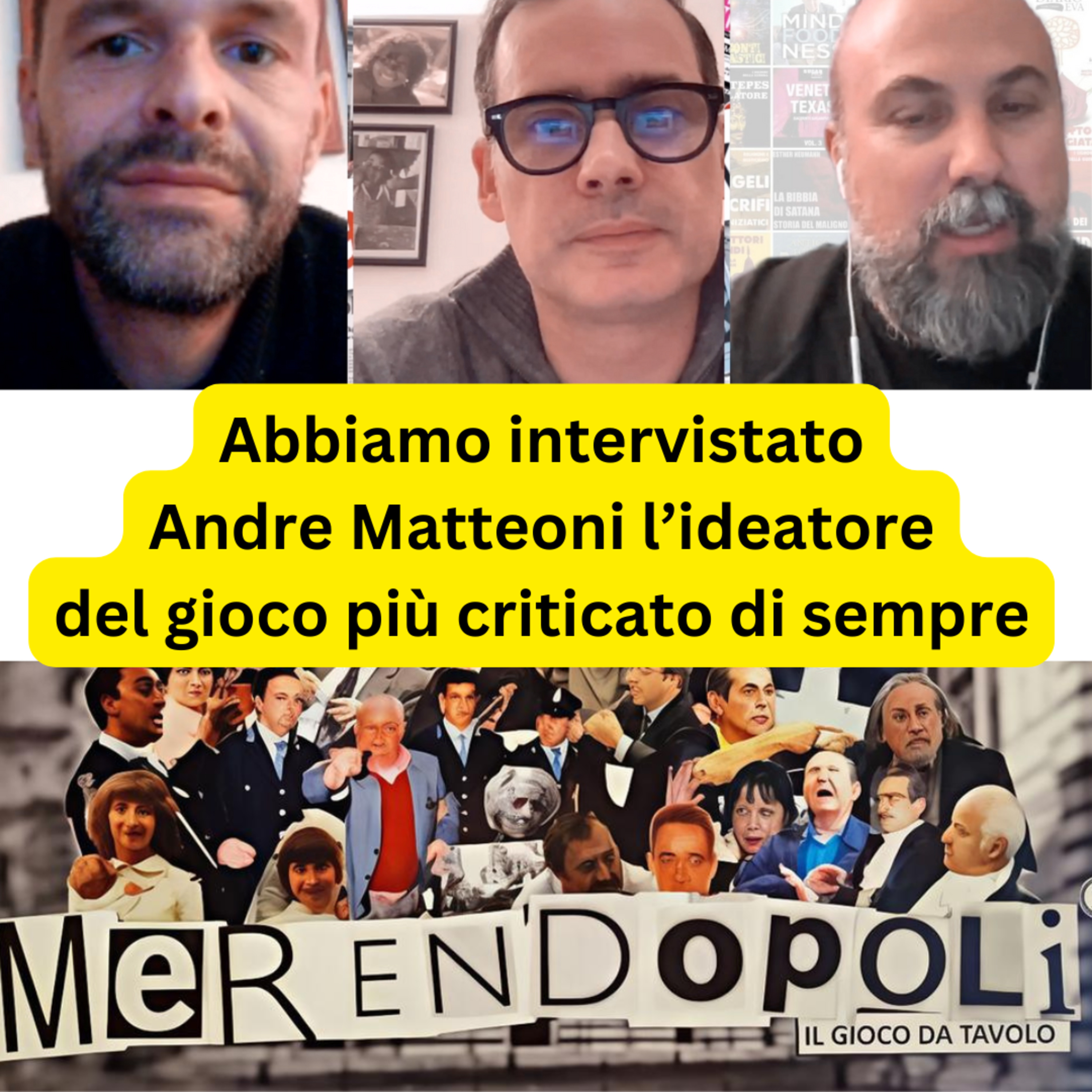 Merendopoli, intervista esclusiva al creatore del gioco da tavolo al centro di mille polemiche. episode artwork