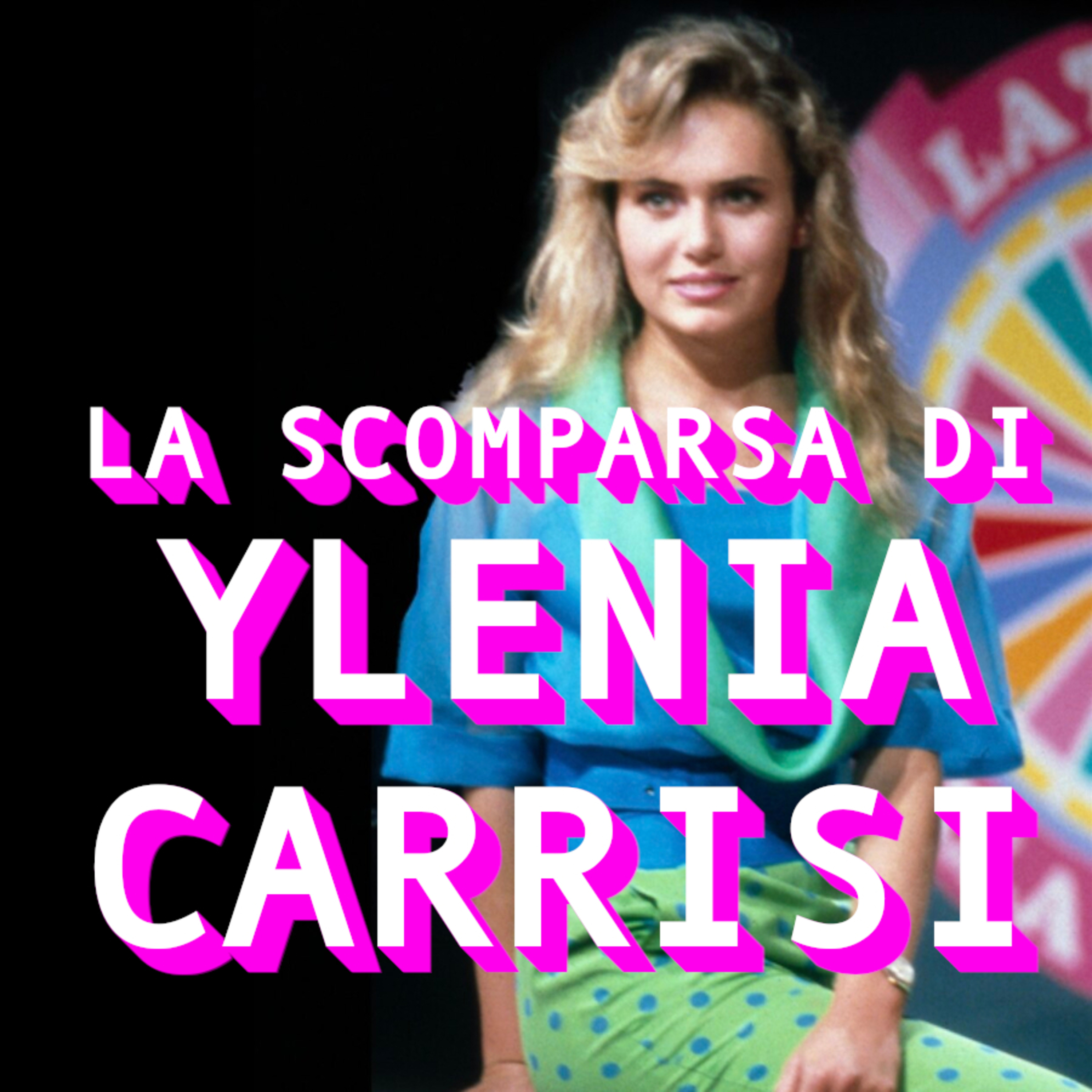 La scomparsa di Ylenia Carrisi, un caso ancora aperto || True Crime Diaries podcast