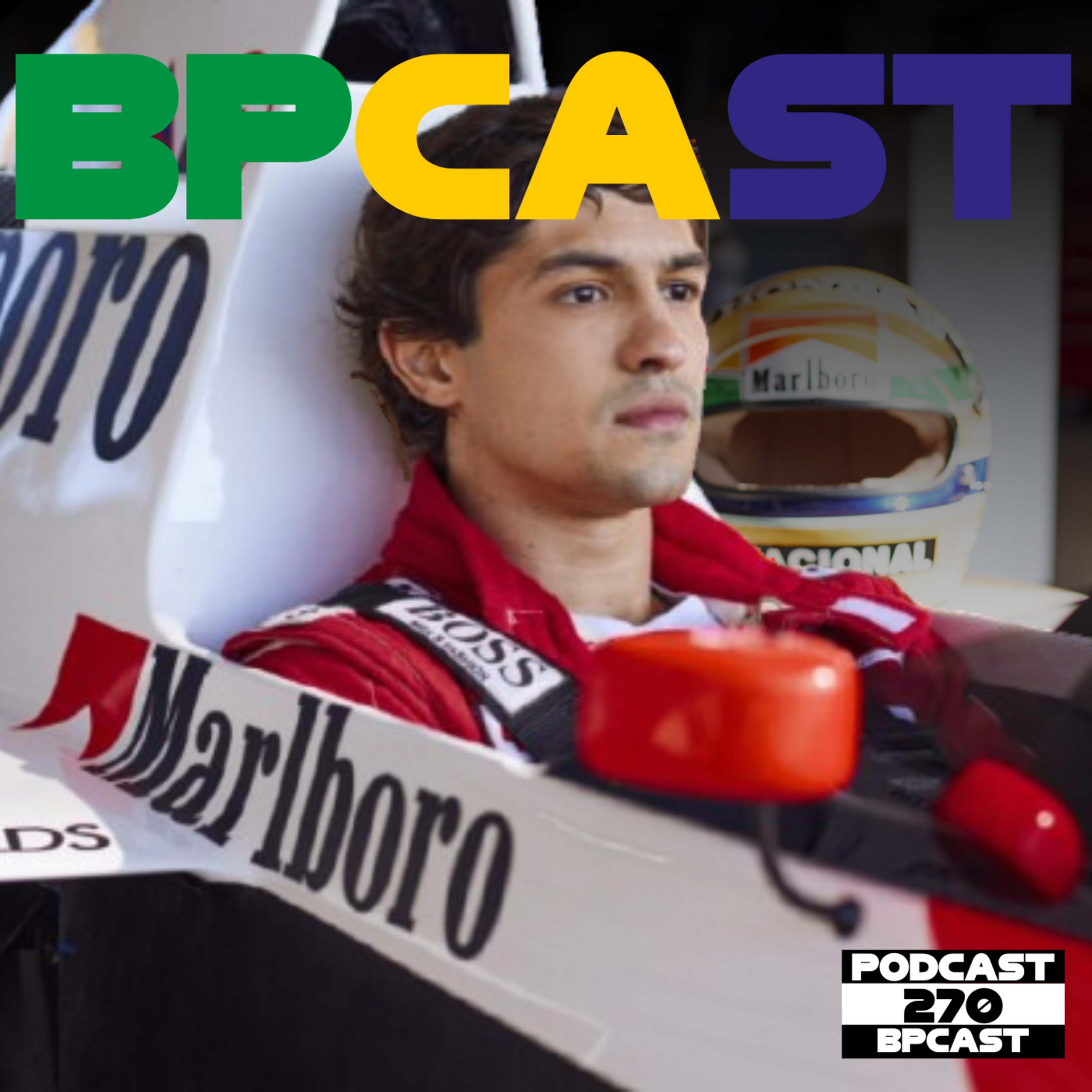 BPCast 270 • "Senna" da Netflix – a jornada de um herói nas telas • BP • Boletim do Paddock