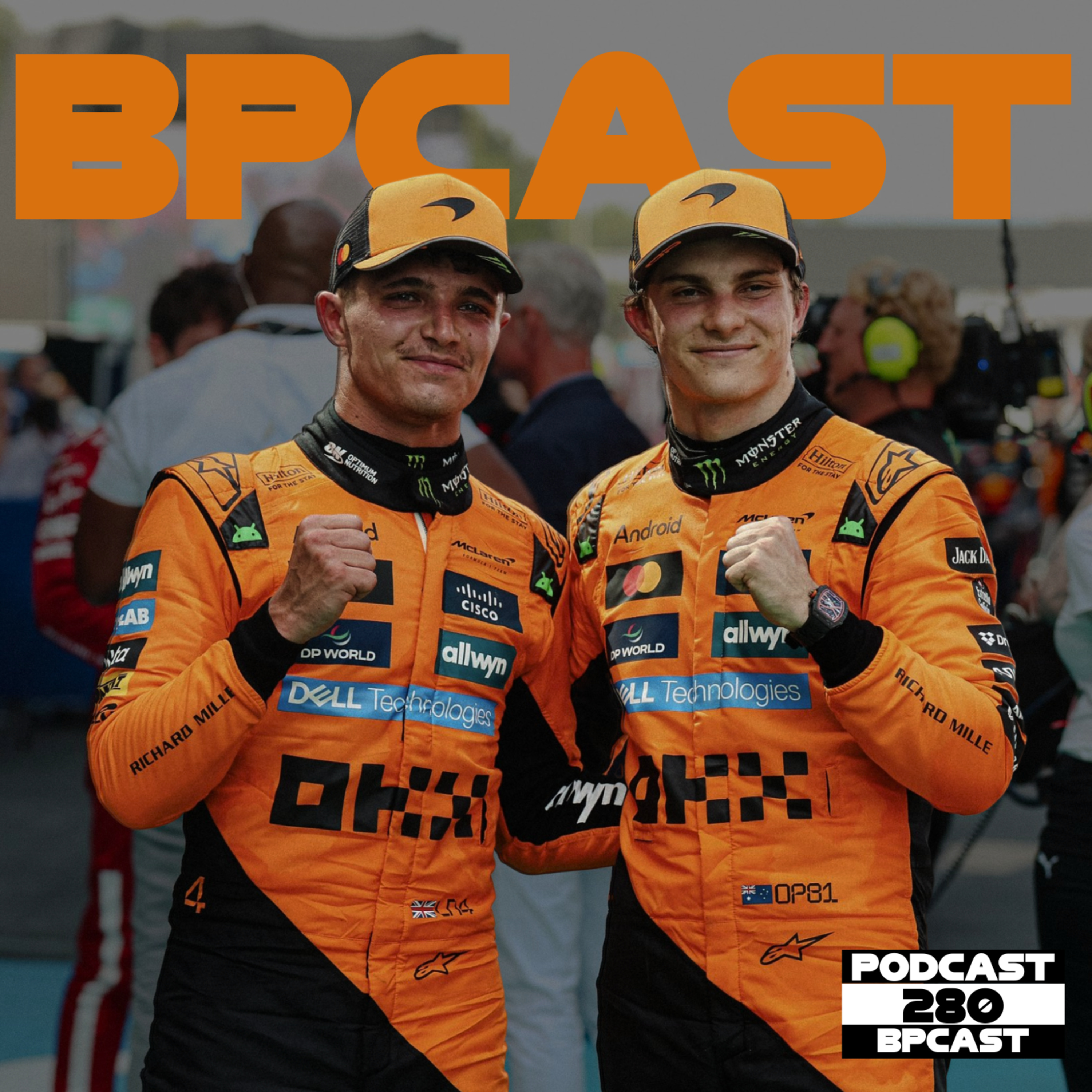BPCast 280 • Dobradinha da McLaren para coroar o fim de semana perfeito da equipe • BP • Boletim do Paddock