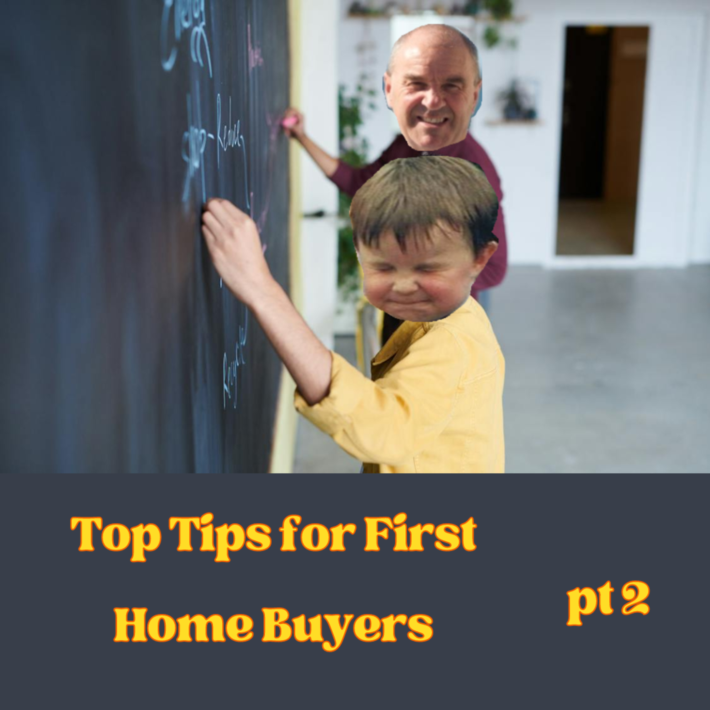 Top Tips for First Home Buyers pt2 episode artwork