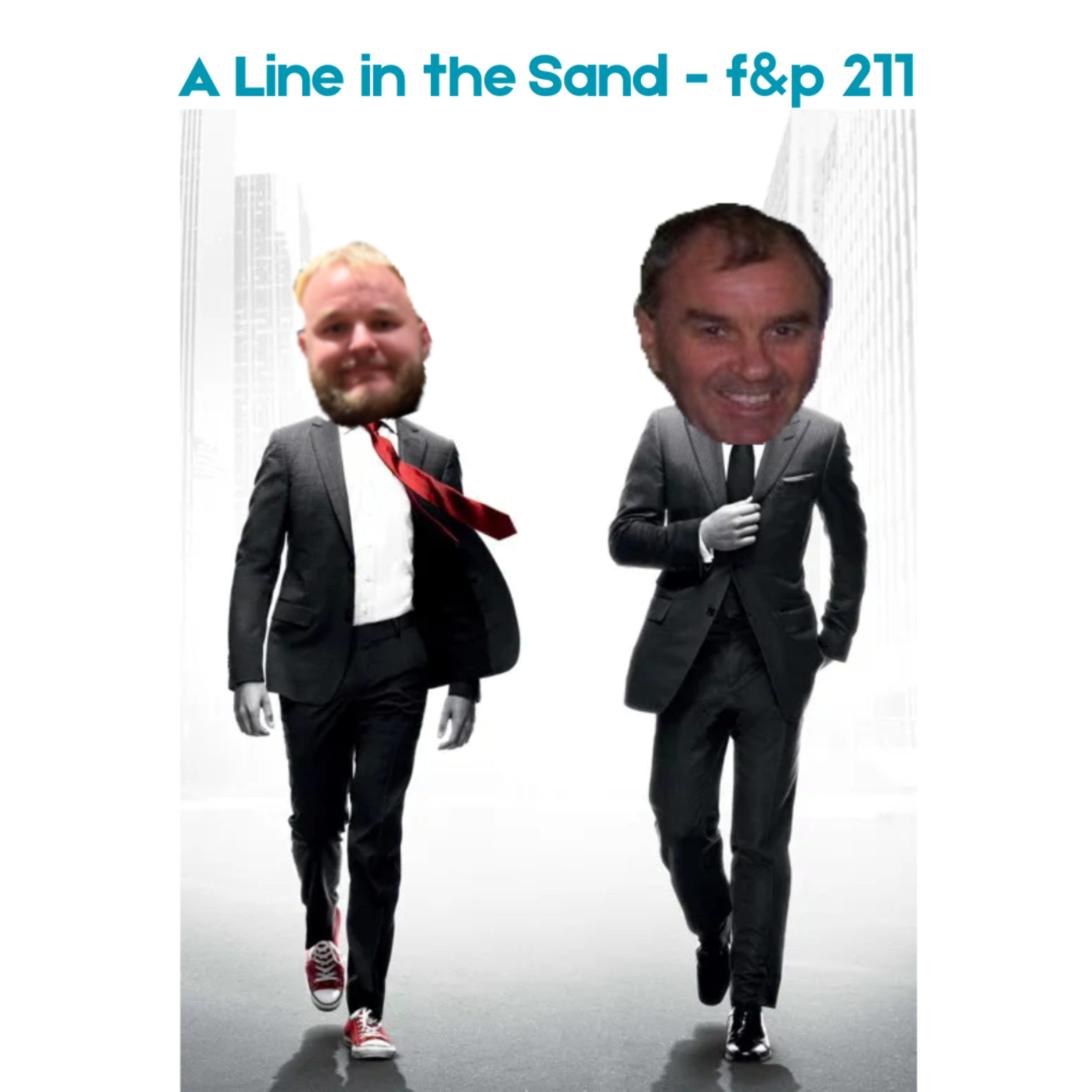 A Line in the Sand - f&p 211 episode artwork