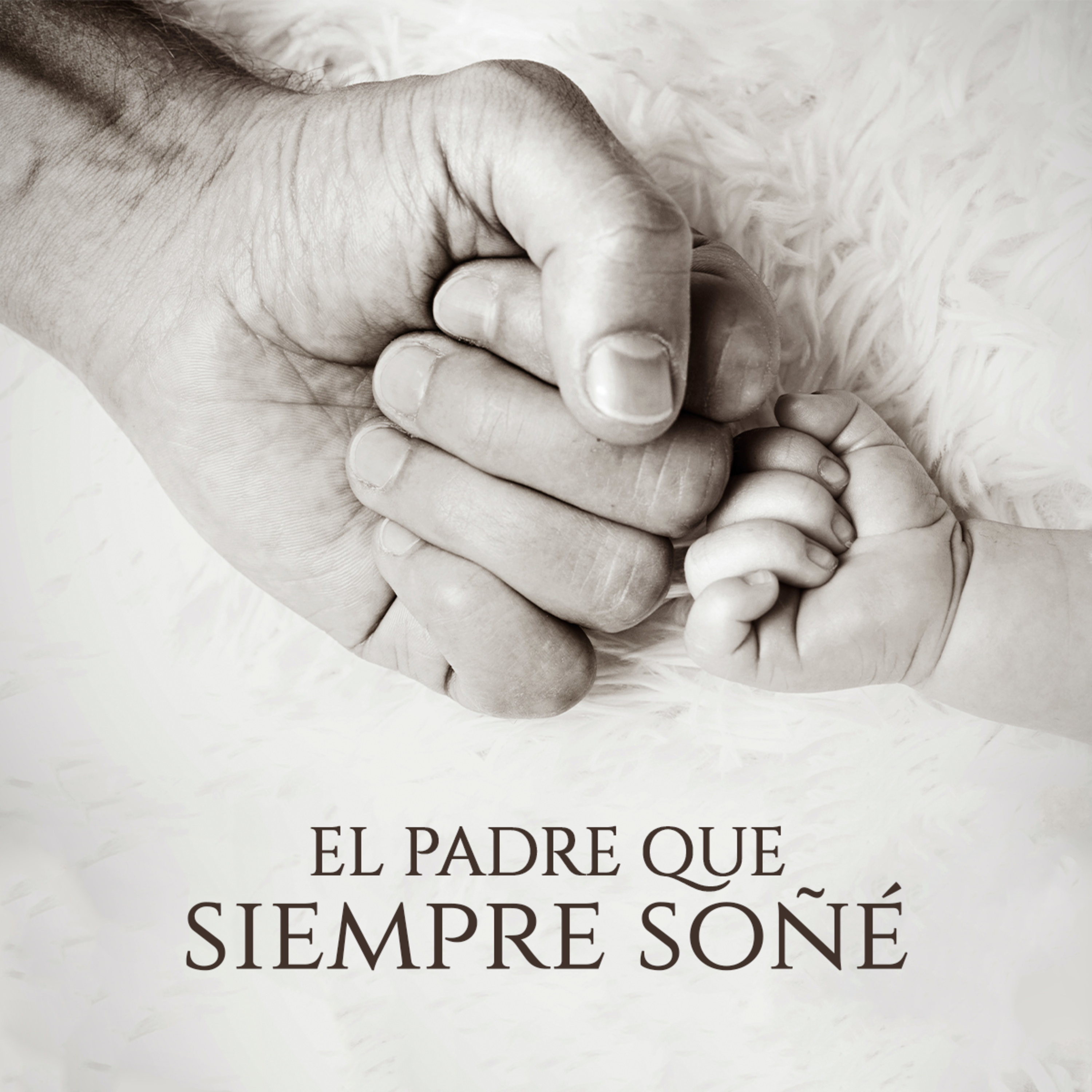 El Padre que siempre Soñé episode artwork