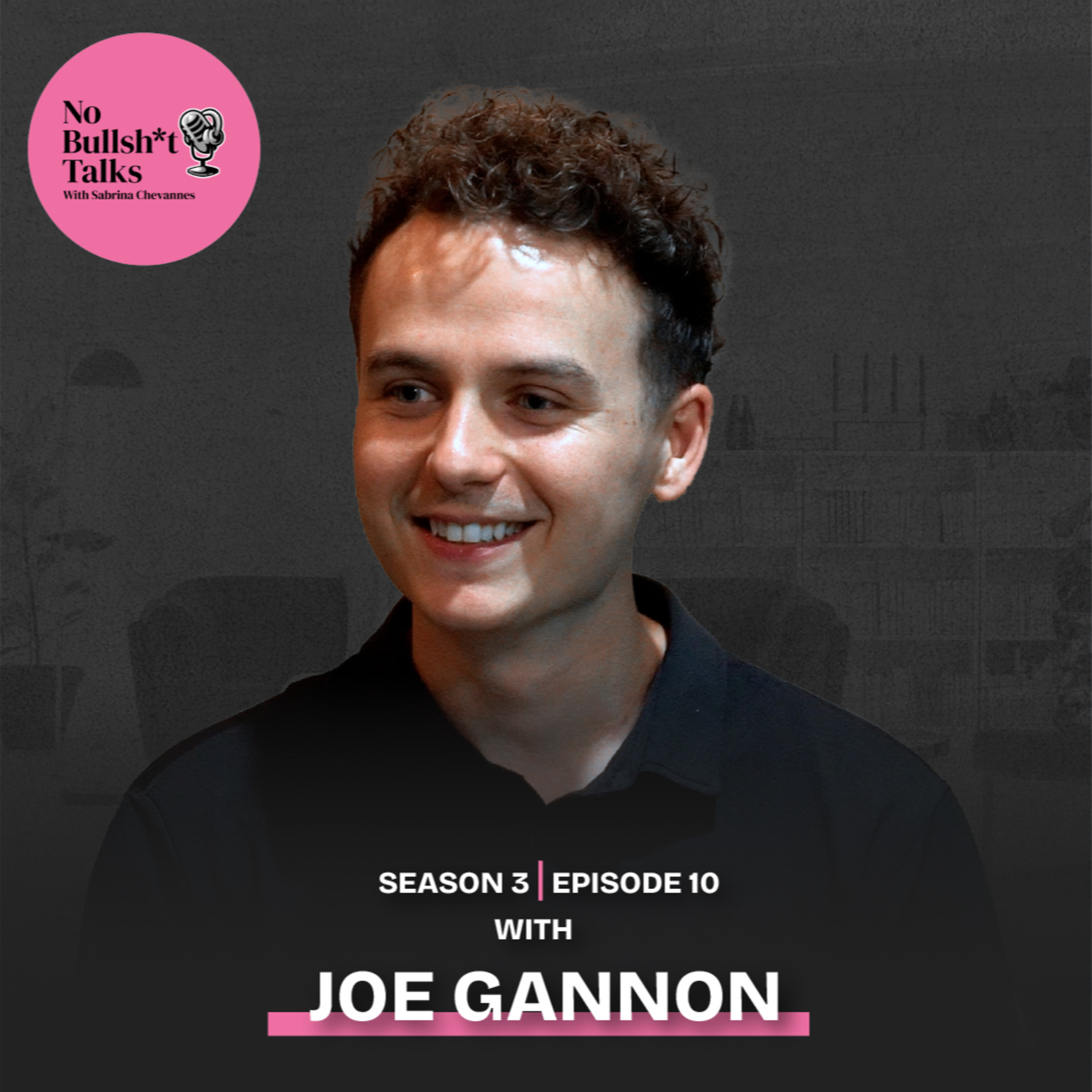 S3 E10: The Man Behind Ali Abdaal, Jordan Peterson & Chris Williamson's Personal Brands with Joe Gannon episode artwork