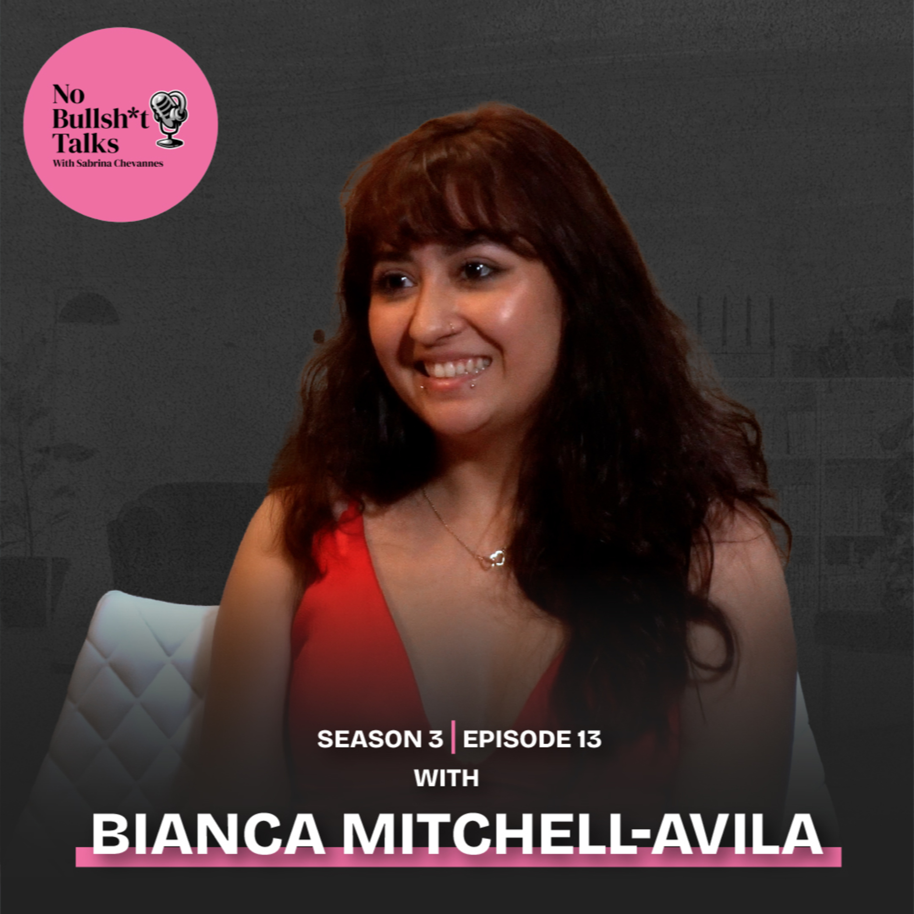 S3 E13: She Was 16, Had No Hollywood Connections, And Got Keanu Reeves To Executive Produce Her Film with Bianca Mitchell-Avila episode artwork