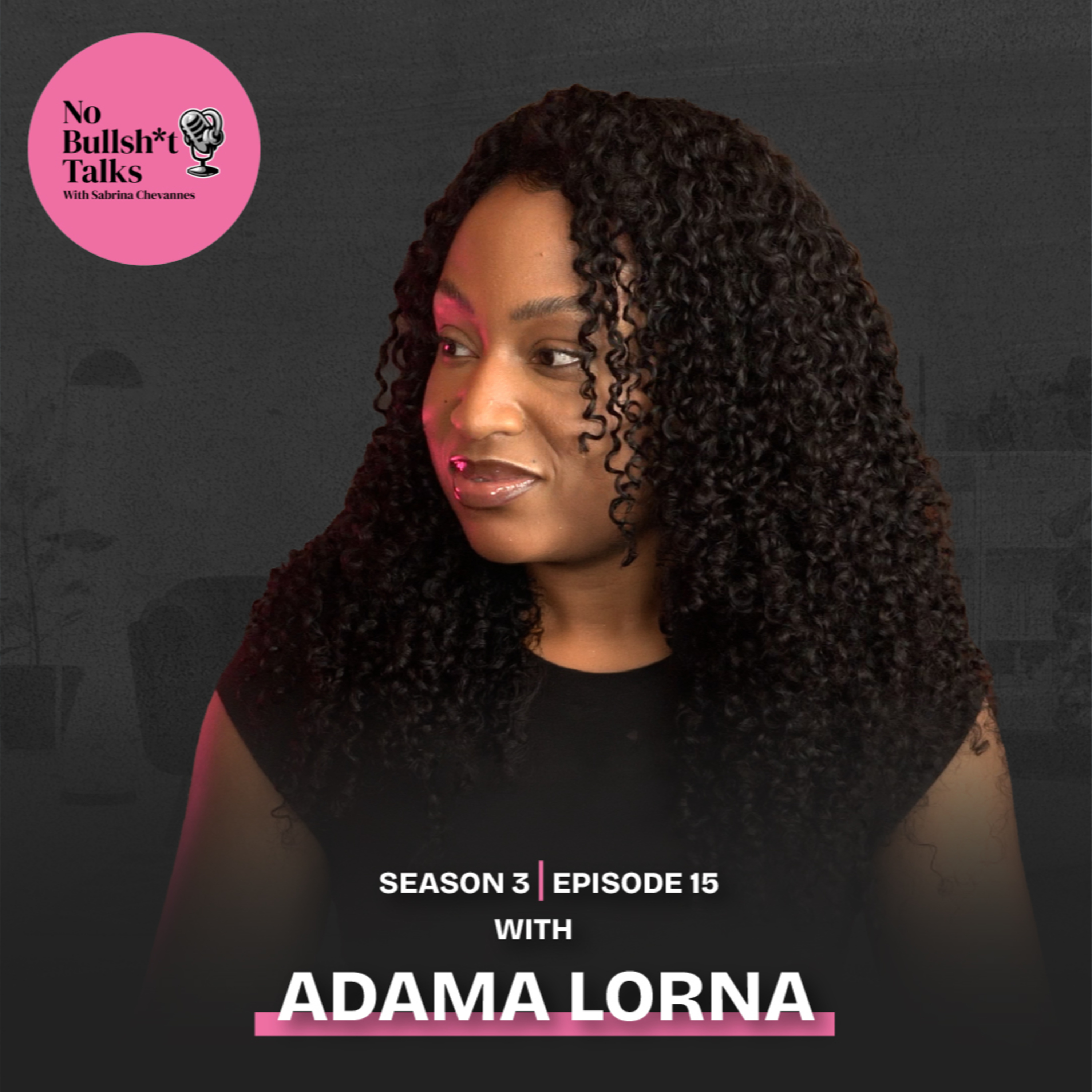 S3 E15: Why Niching Down Is Bad Advice If You Have Multiple Passions with Adama Lorna episode artwork