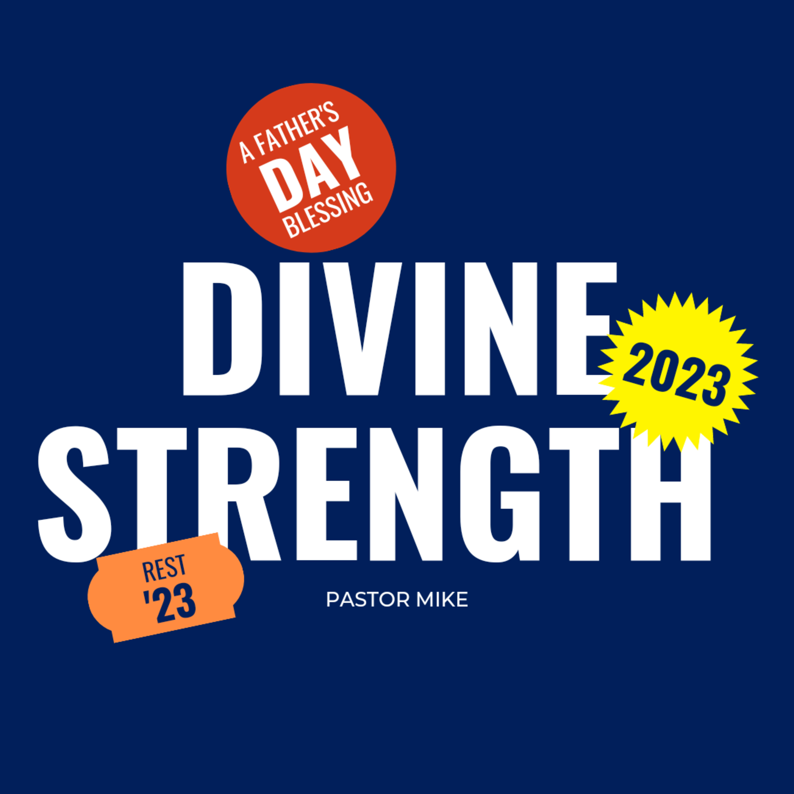 DIVINE STRENGTH — PASTOR MIKE episode artwork