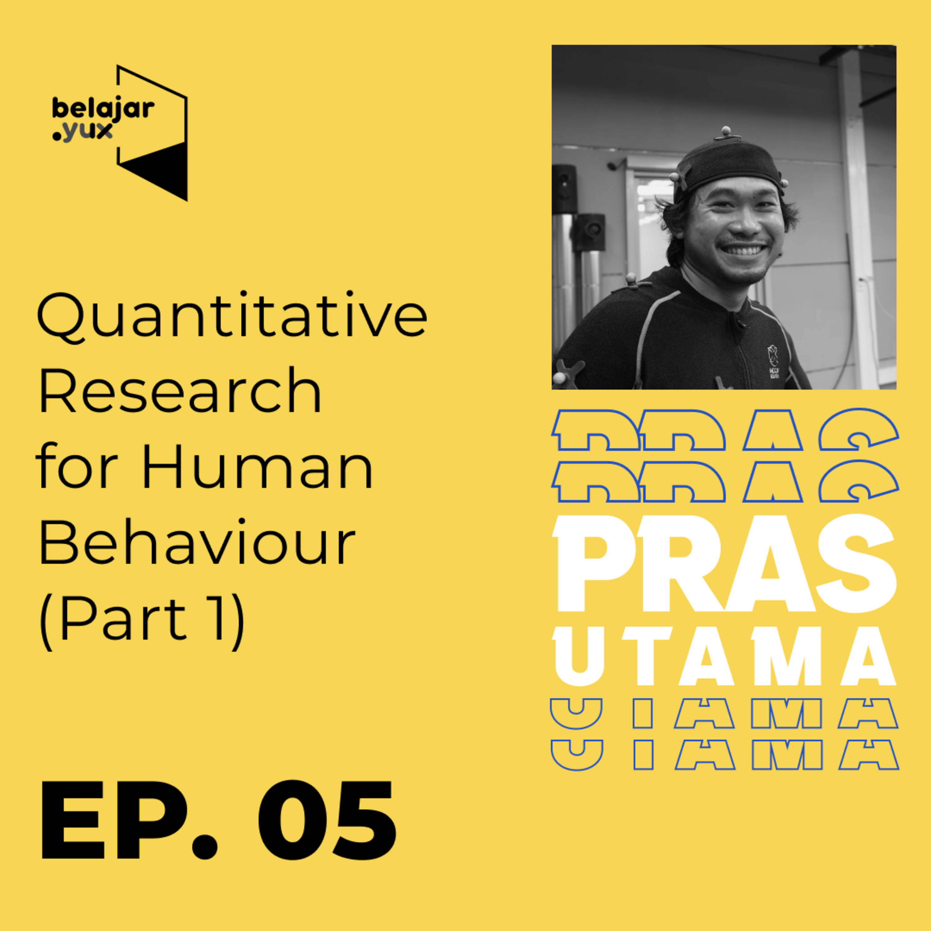 Episode 05 - Quantitative Human Behaviour (Part 1)