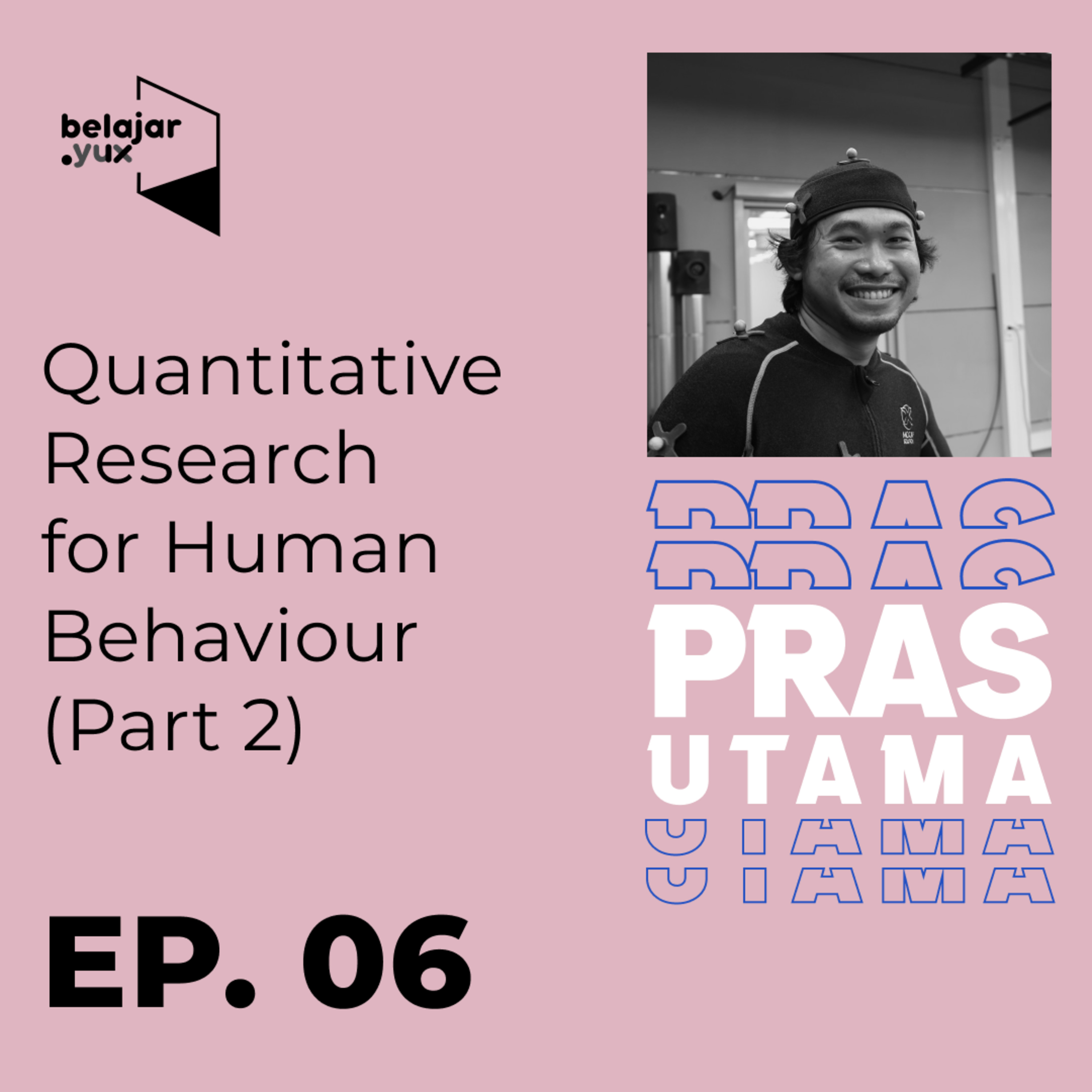 Episode 06 - Quantitative Human Behaviour (Part 2)
