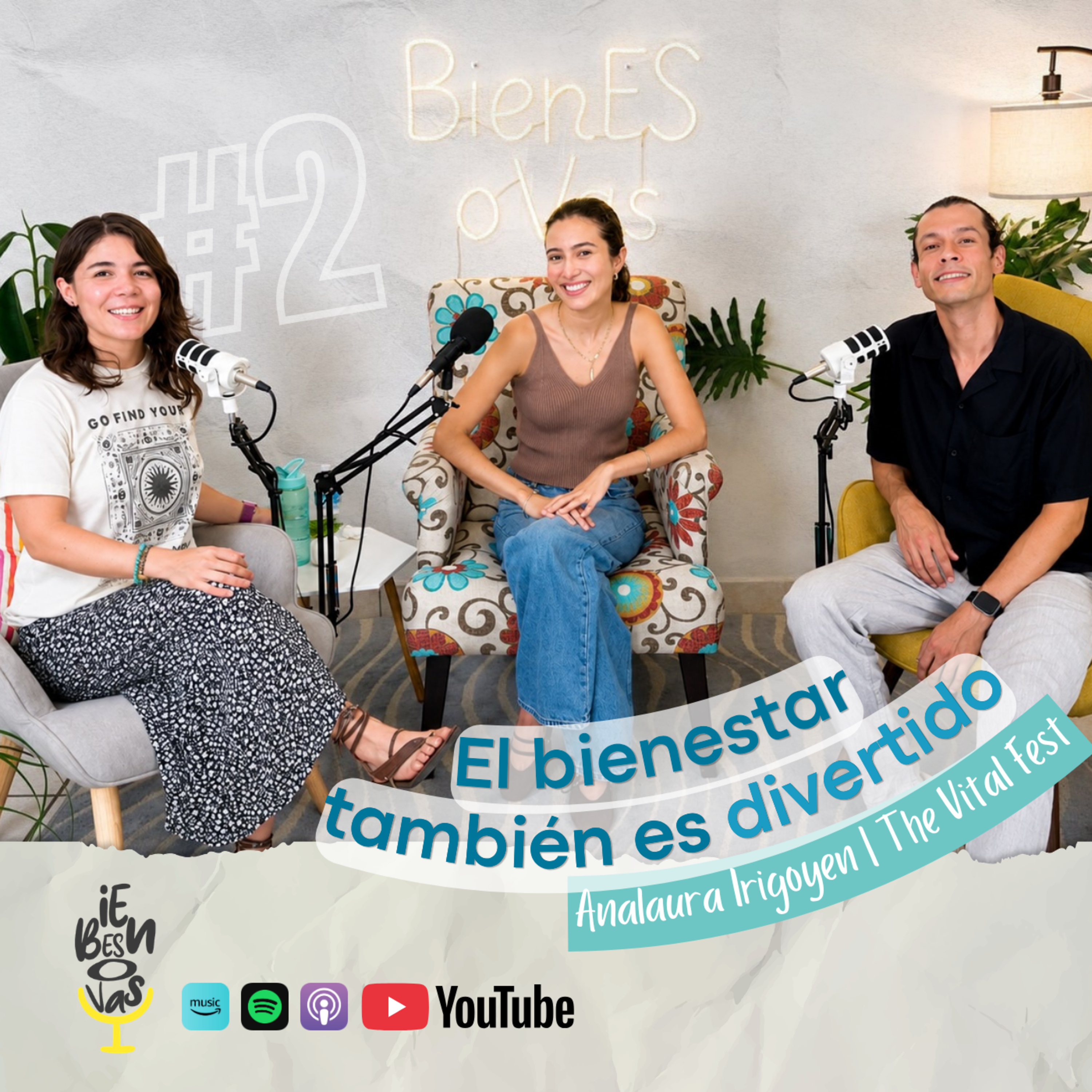 El Bienestar también es Divertido | Ft. Analaura Irigoyen y The Vital Fest