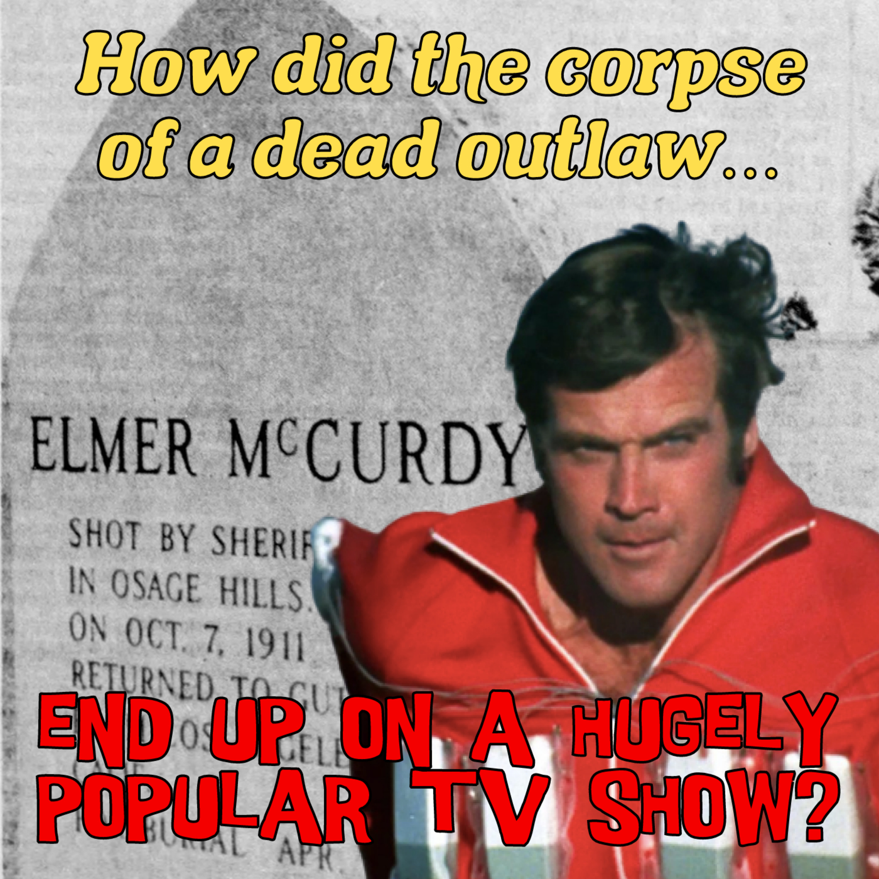 Season 3 Episode 9: The Wandering Corpse (Elmer McCurdy) & The Lying Health Influencer (Belle Gibson)