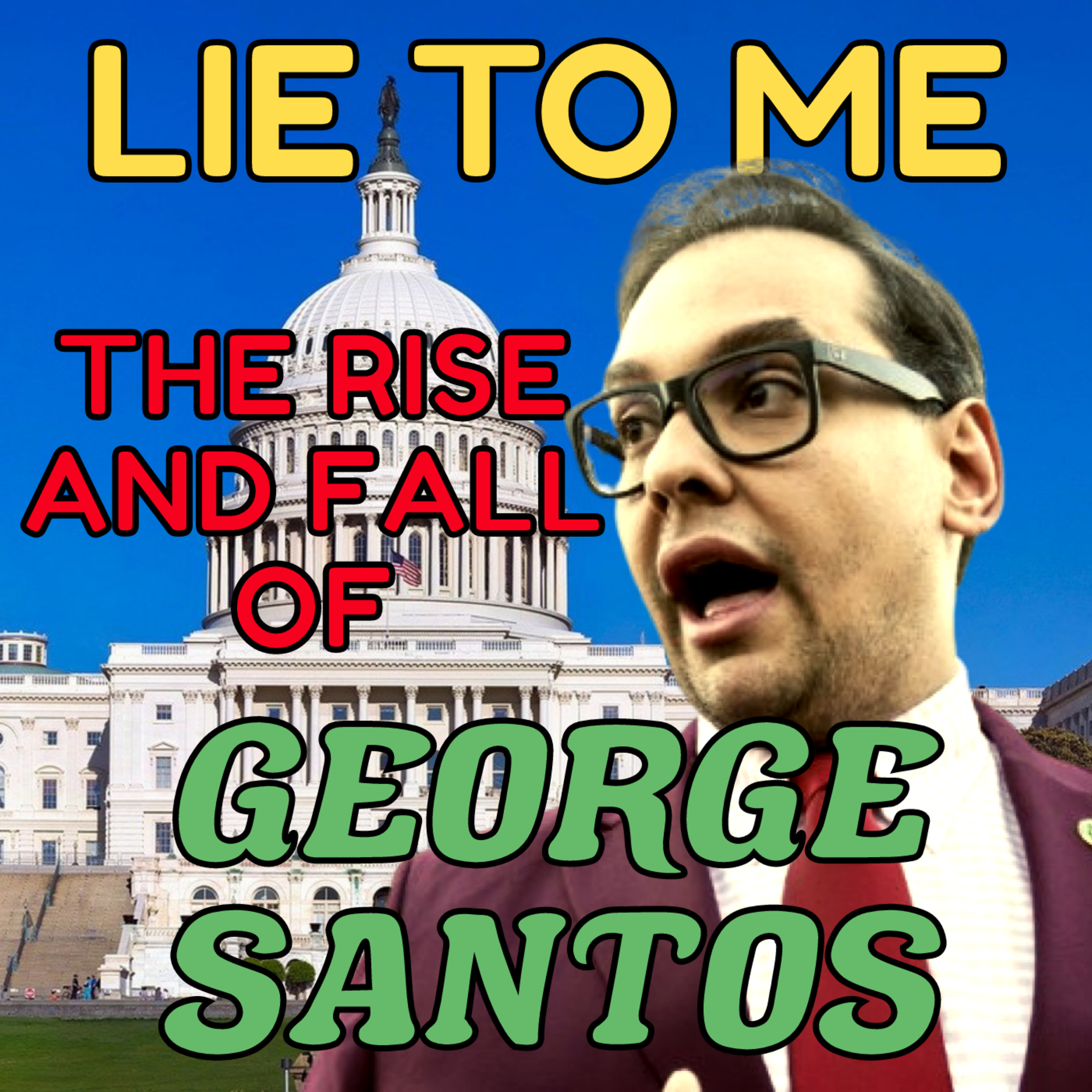 Season 5 Episode 10: George Santos - The Most Notorious Liar In Washington