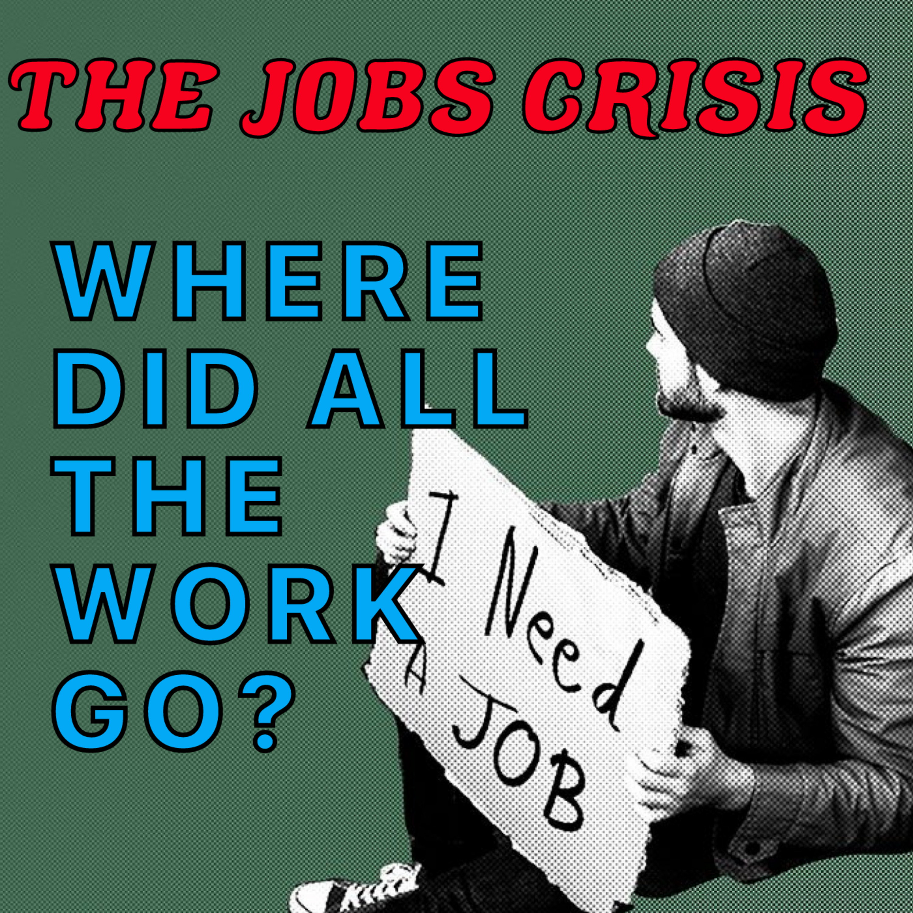 Why Can't Anyone Find A Job? (Season 7 Episode 10) episode artwork