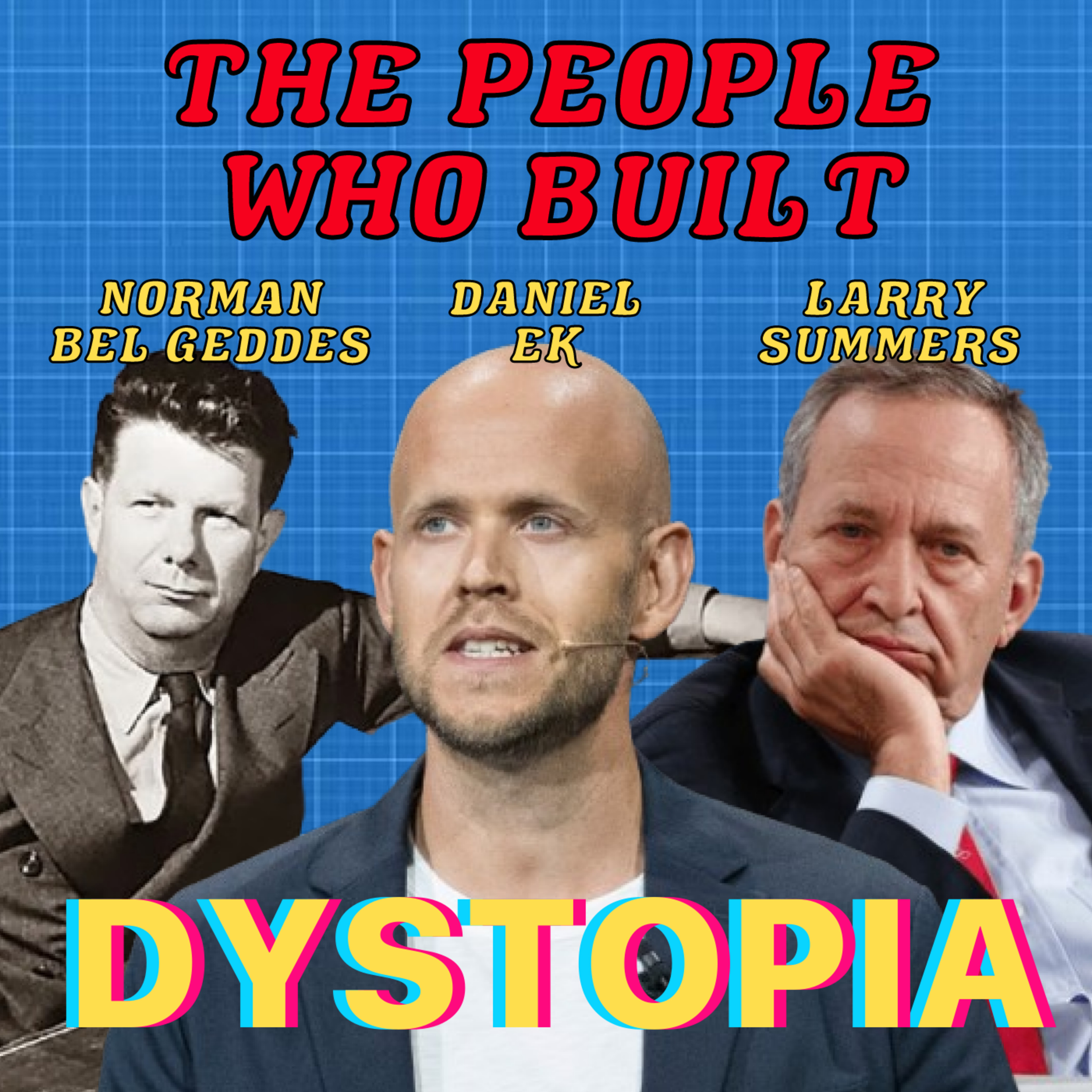 The People Who Built Our Dystopia (Vacation Special) - Season 7 Episode 14 episode artwork