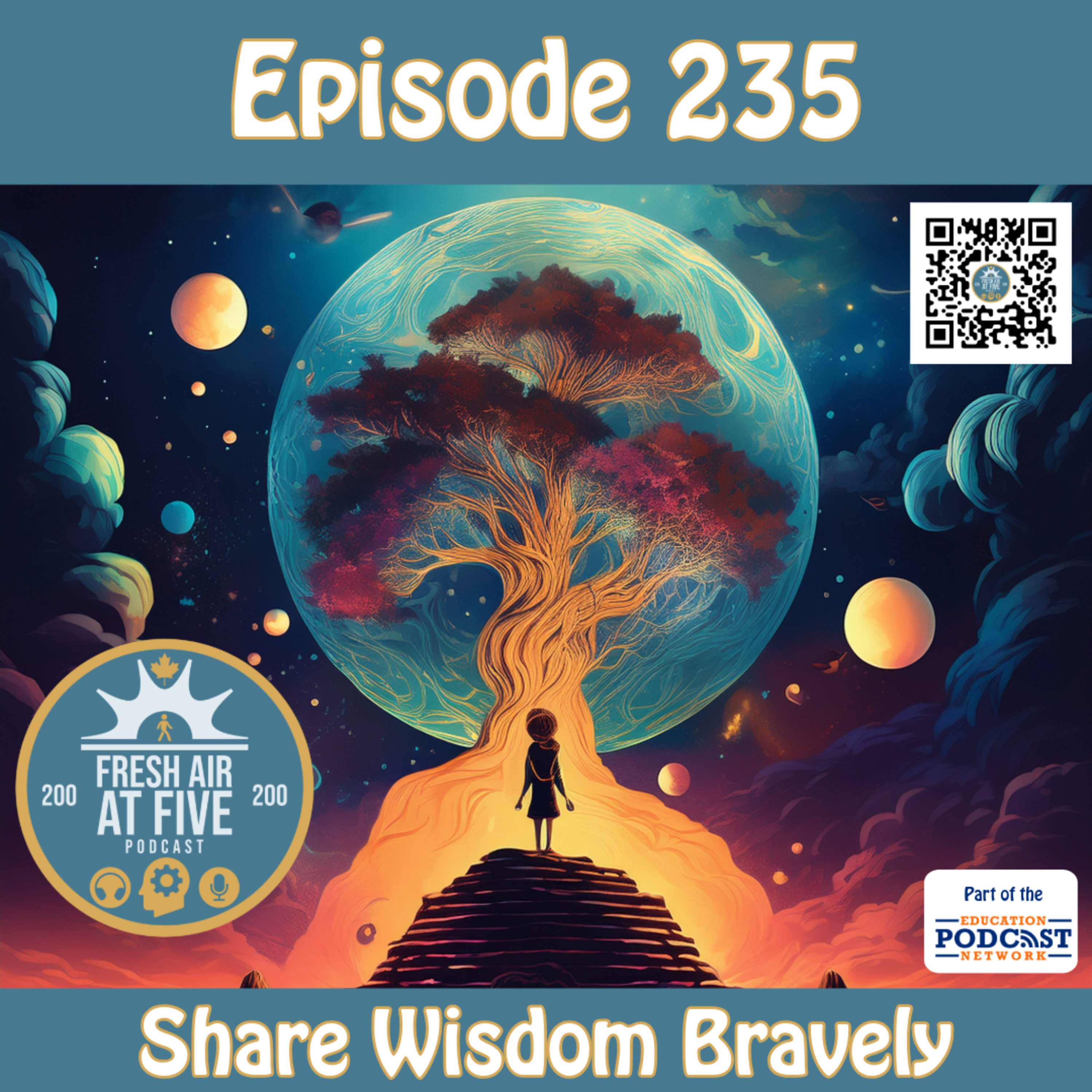 Share Wisdom Bravely - FAAF 235