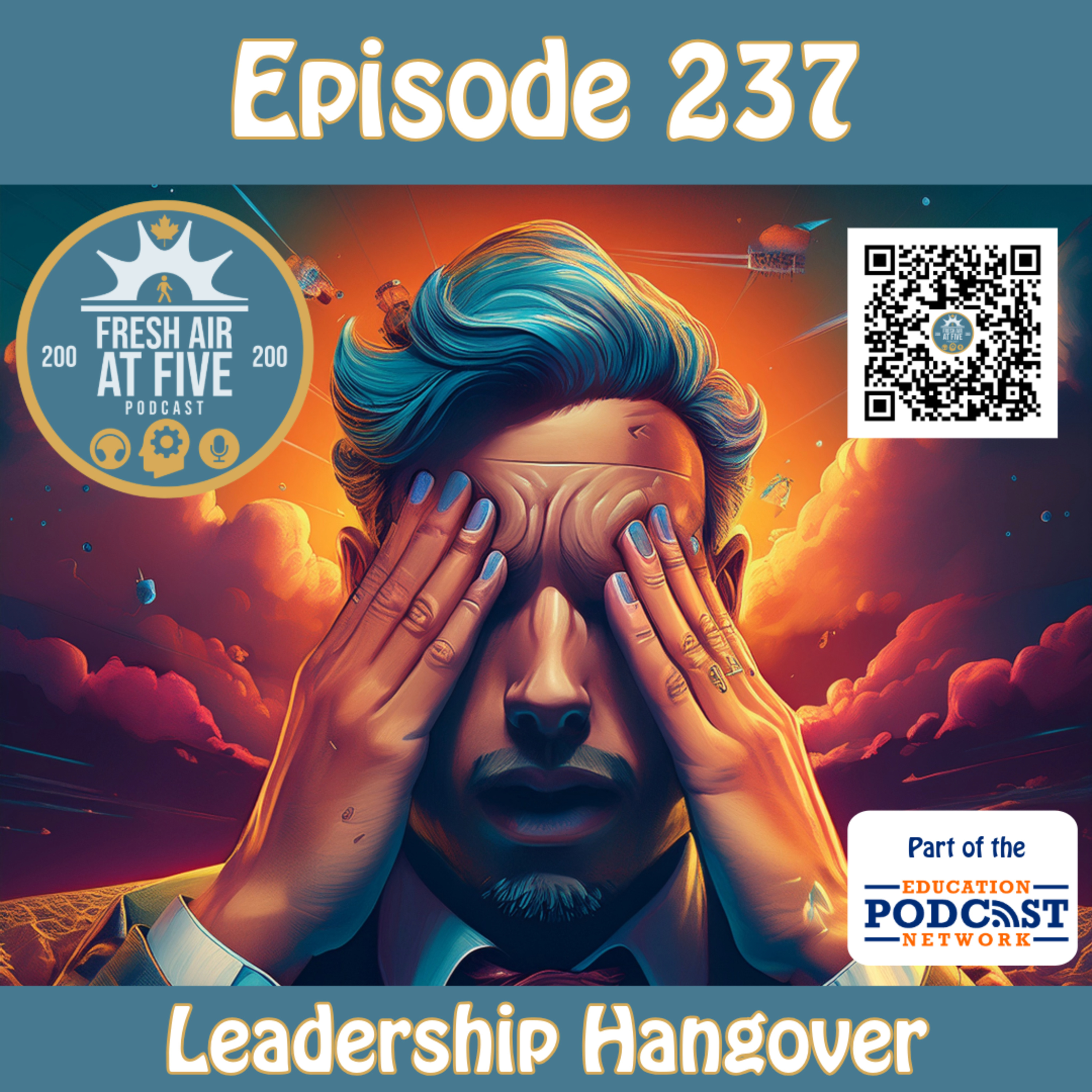 Leadership Hangover - FAAF 237