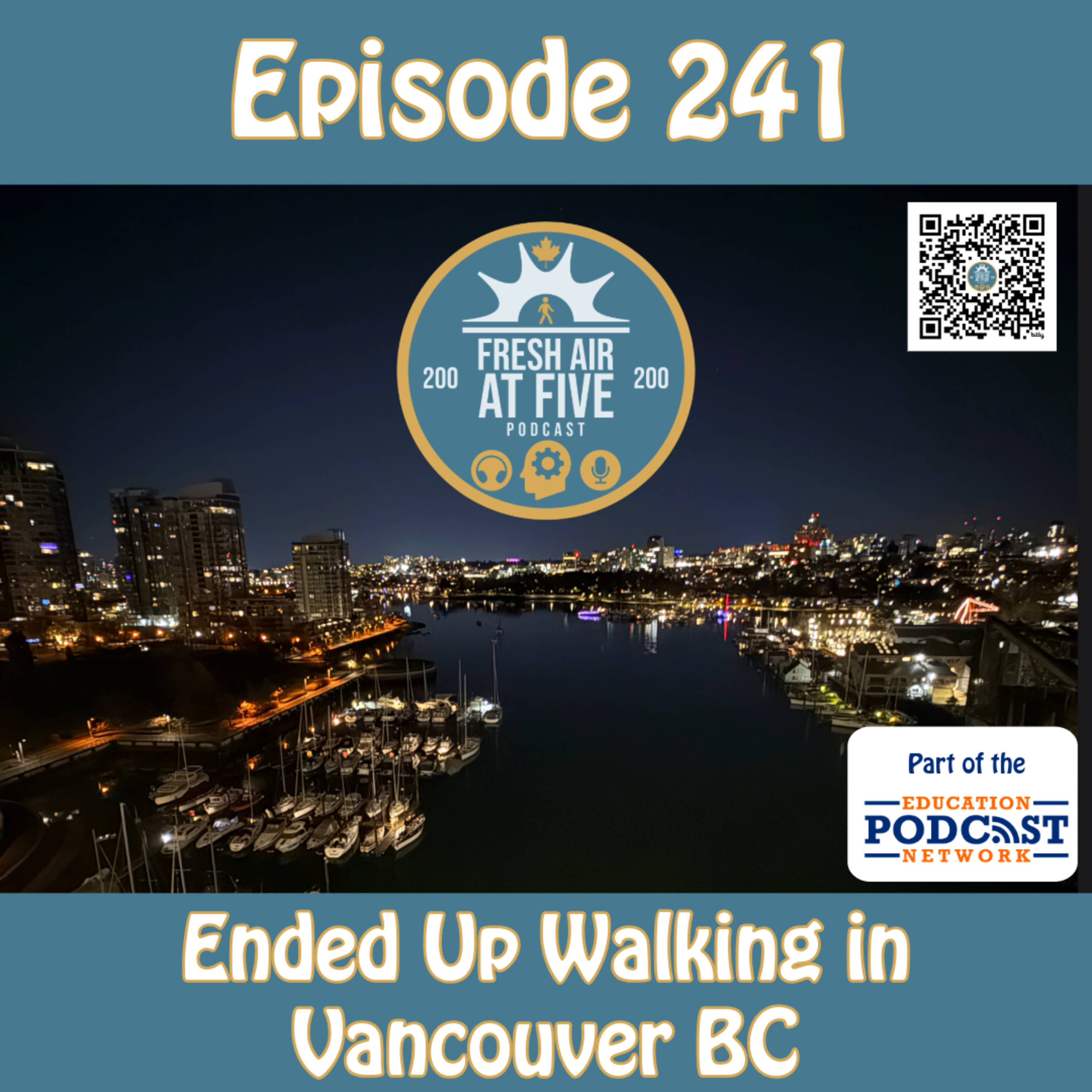 Ended Up Walking in Vancouver - FAAF 241