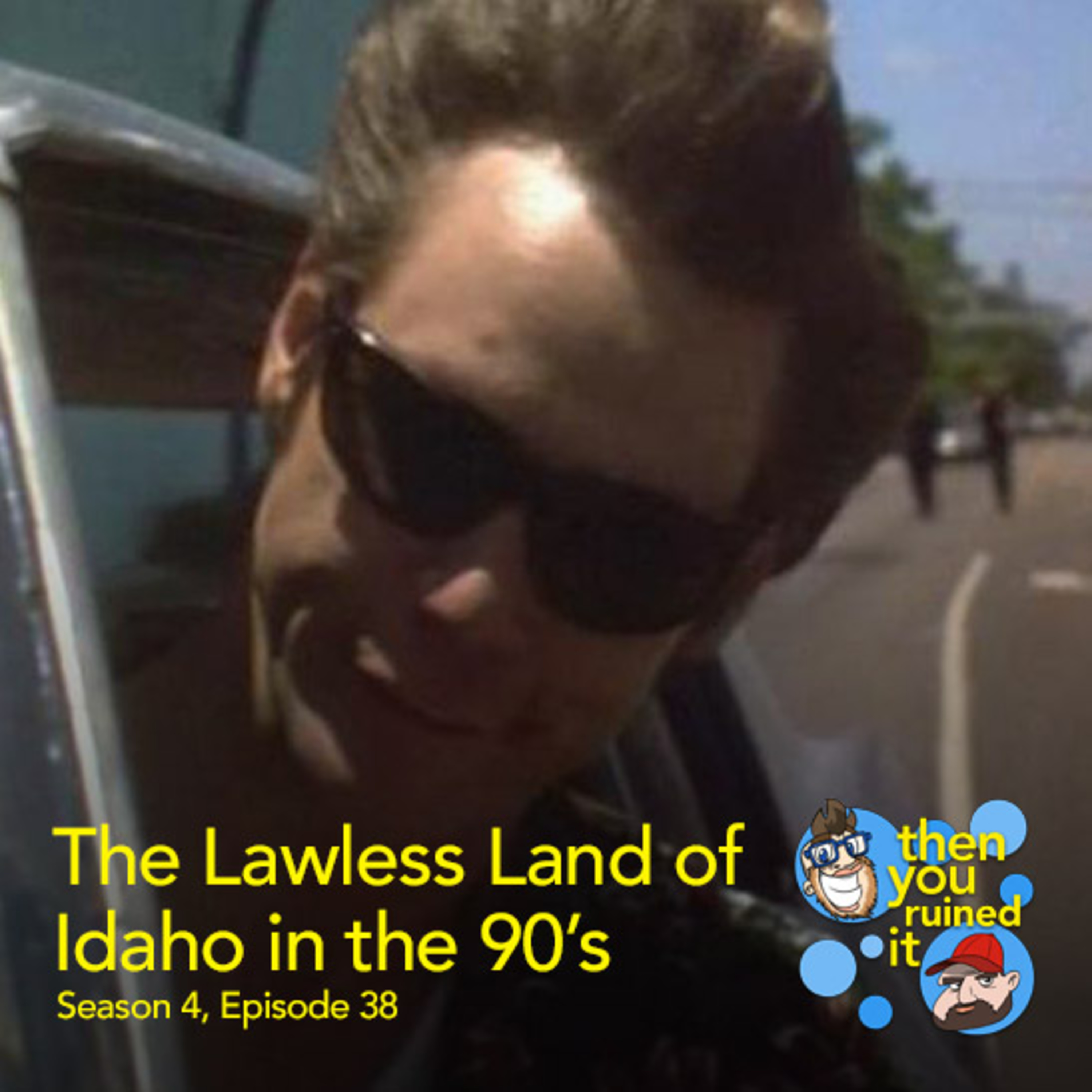 The Lawless Land of Idaho in the 90's episode artwork