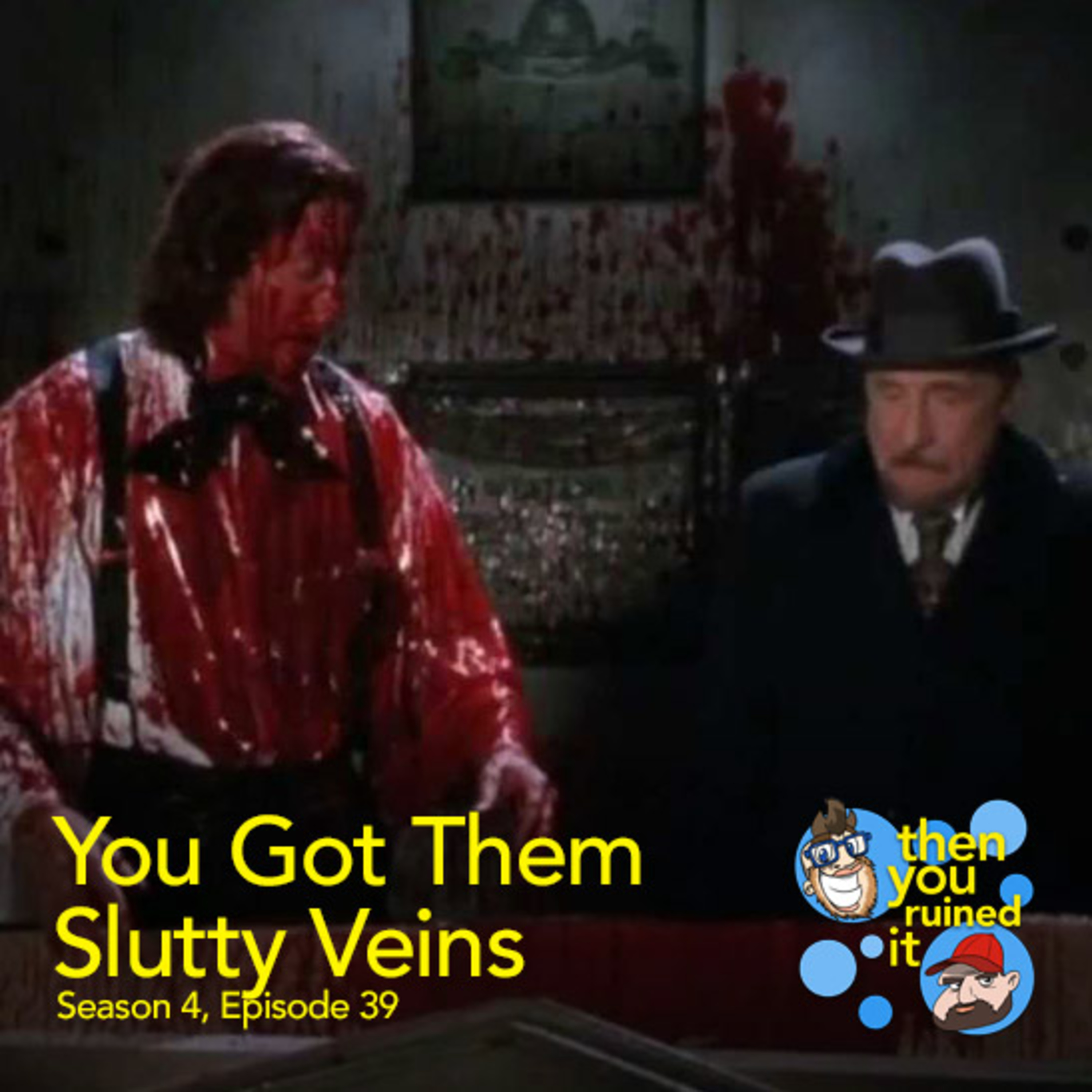 You Got Them Slutty Veins episode artwork