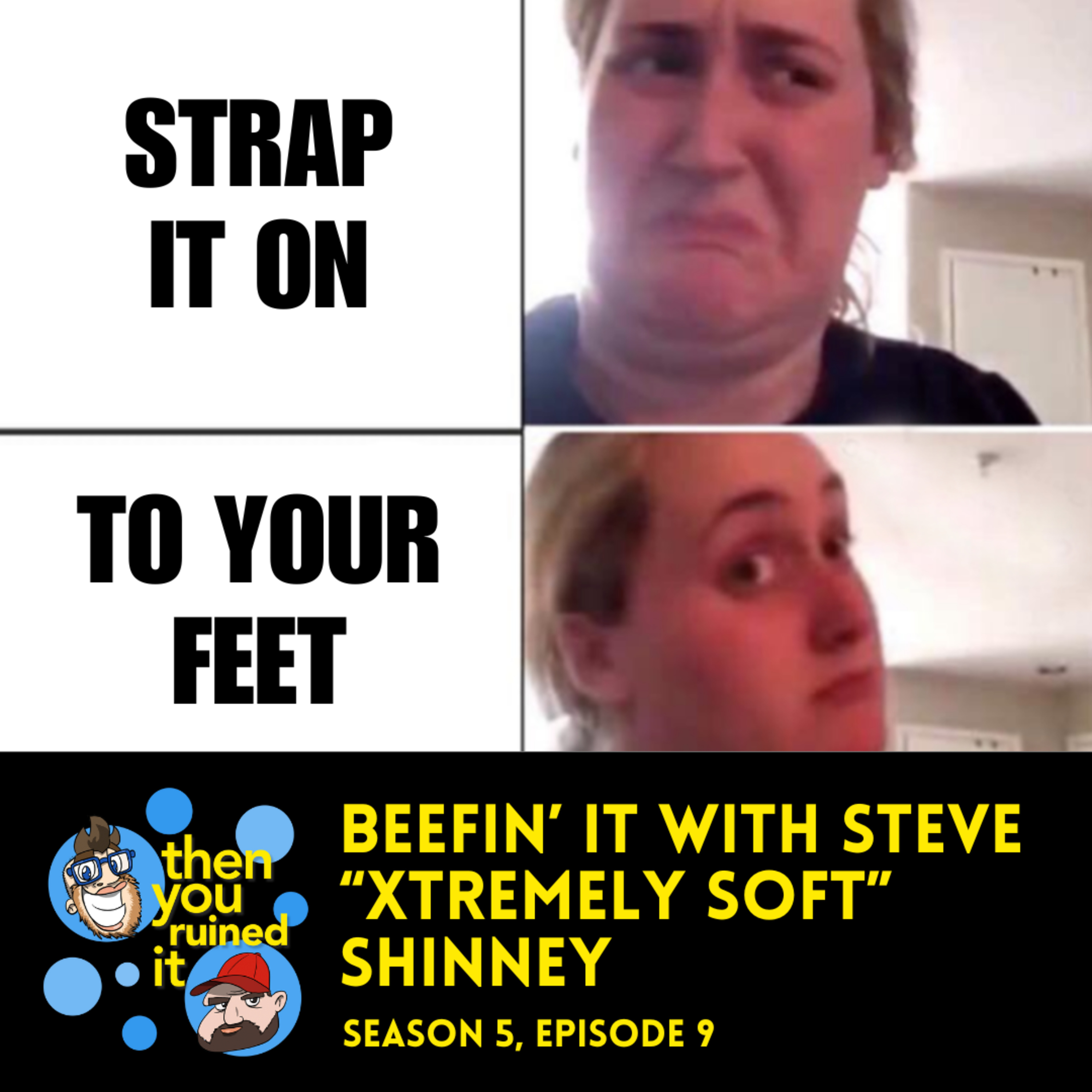 Steve and Jason Are Having a Real Fun Time