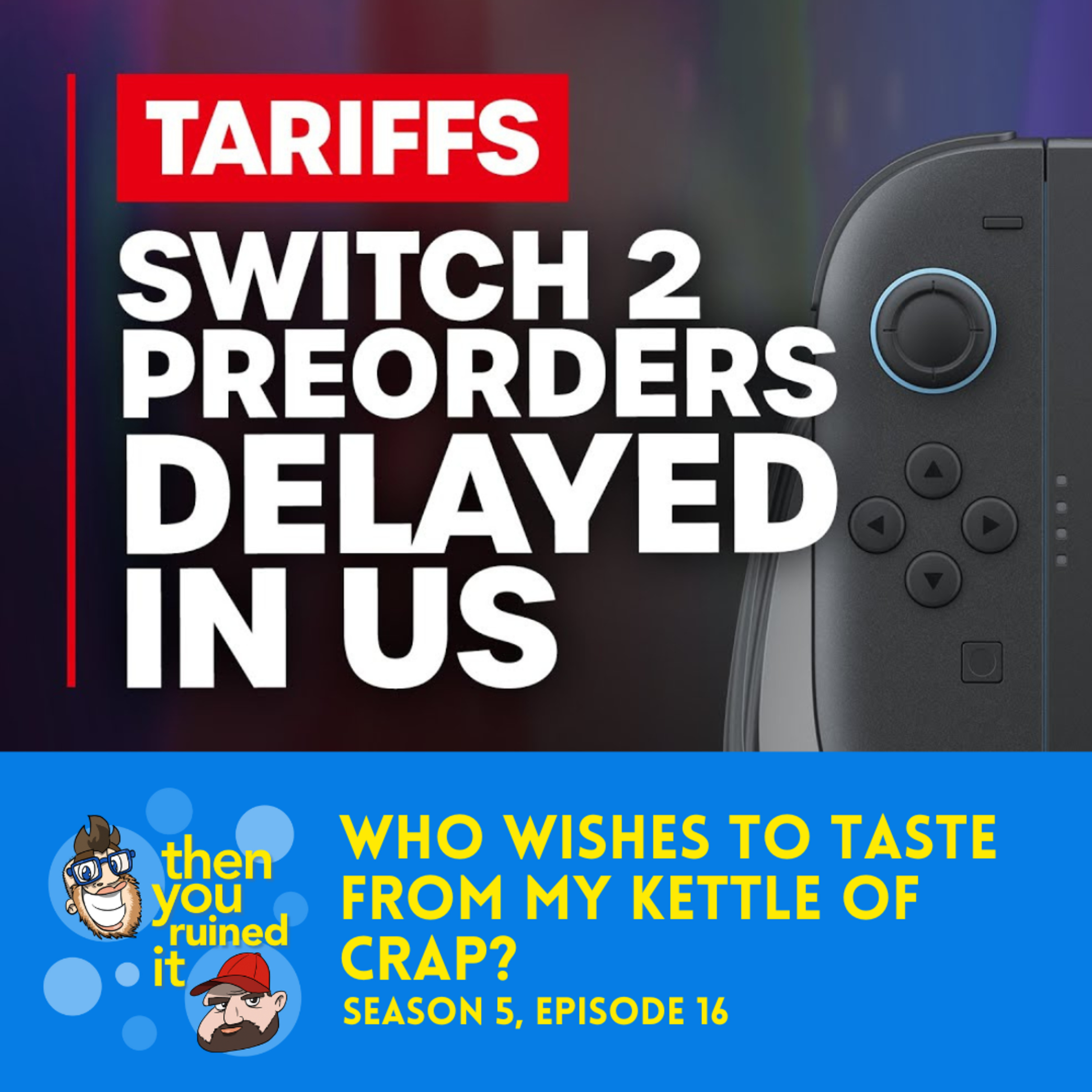 Who Wishes To Taste From My Kettle Of Crap? episode artwork