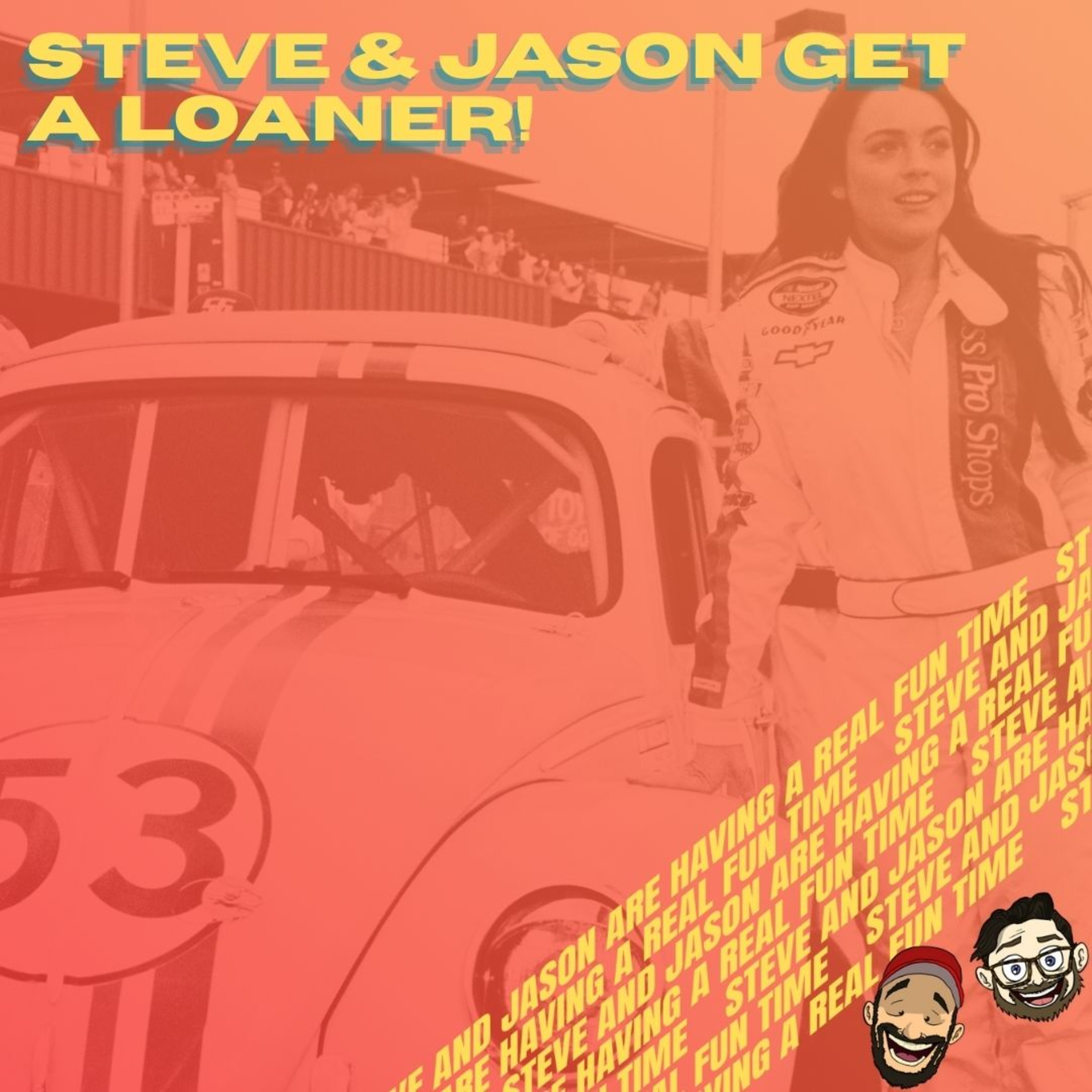 Steve and Jason Are Having a Real Fun Time