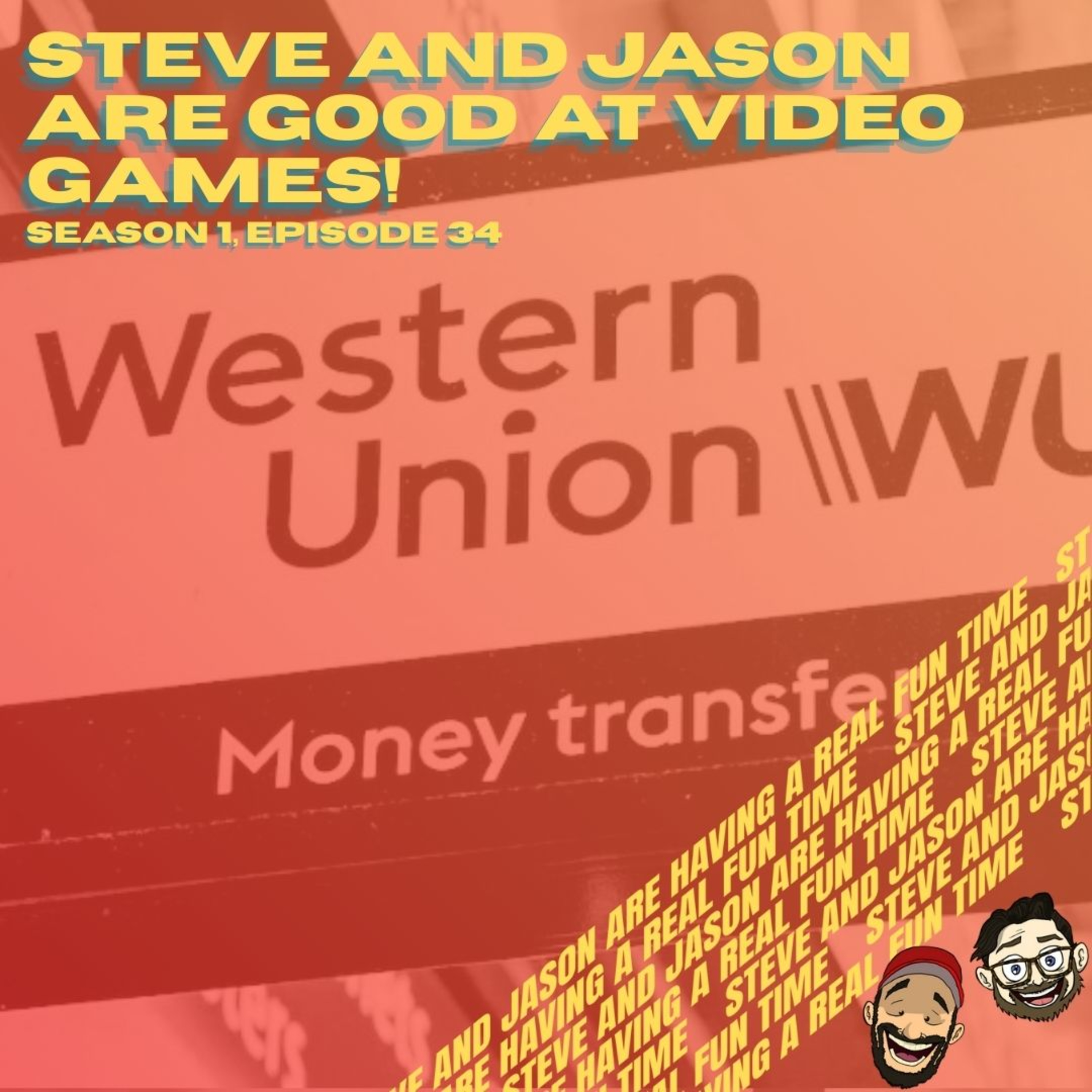 Steve and Jason Are Having a Real Fun Time