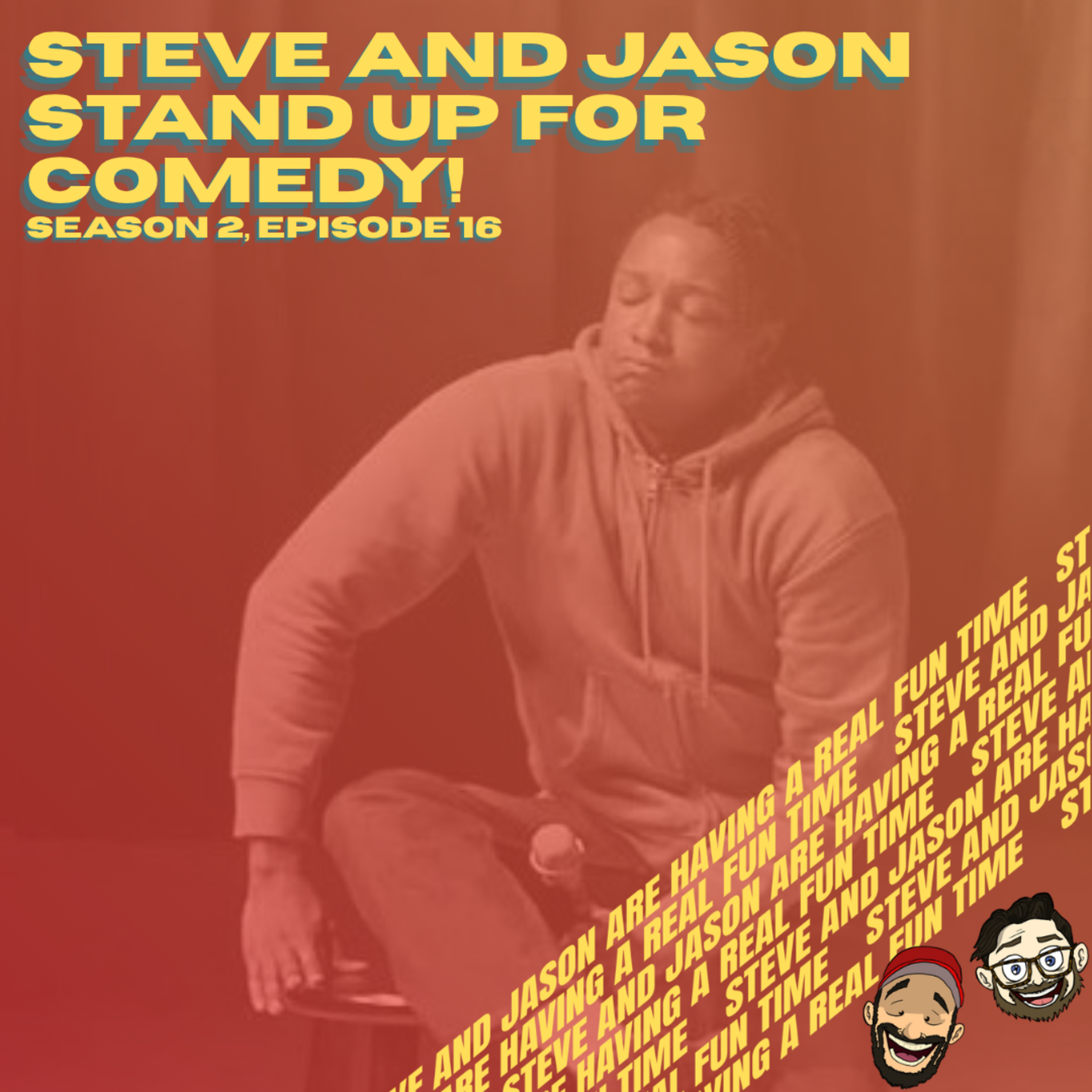 Steve and Jason Stand Up For Comedy! episode artwork