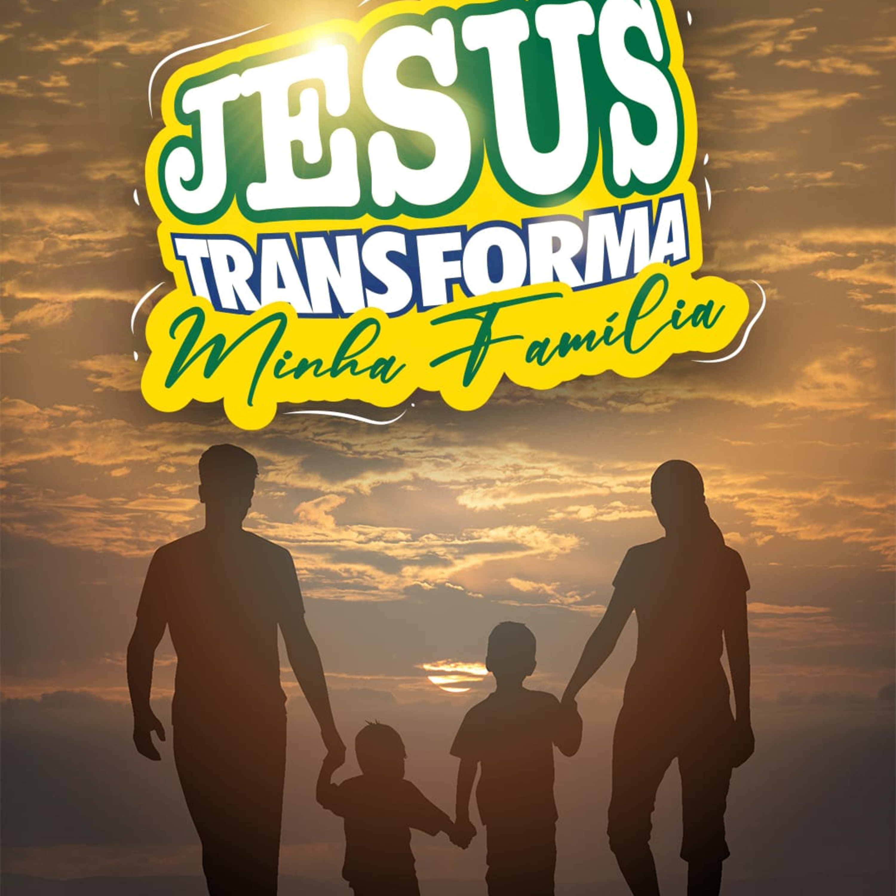  31 Dias de Oração pela Família | Jesus Transforma Minha Família episode artwork