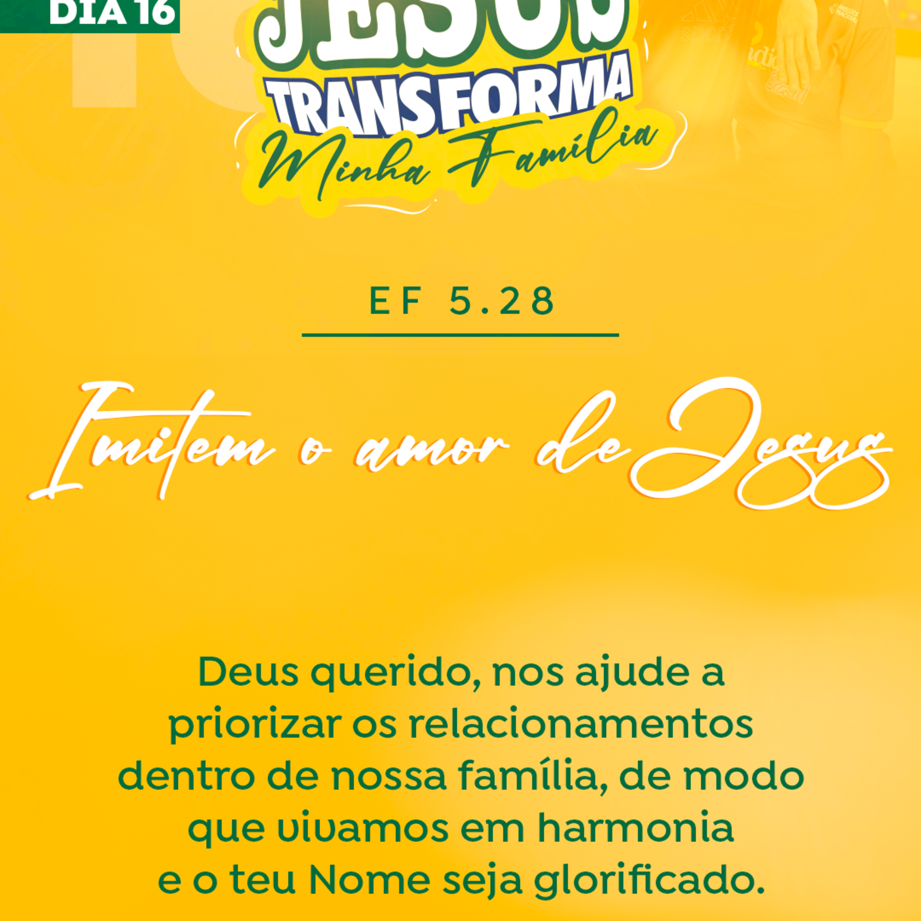 JESUS TRANSFORMA MINHA FAMÍLIA | Dia 16 - Imitem o amor de Jesus | 31 Dias de Oração pela Família episode artwork