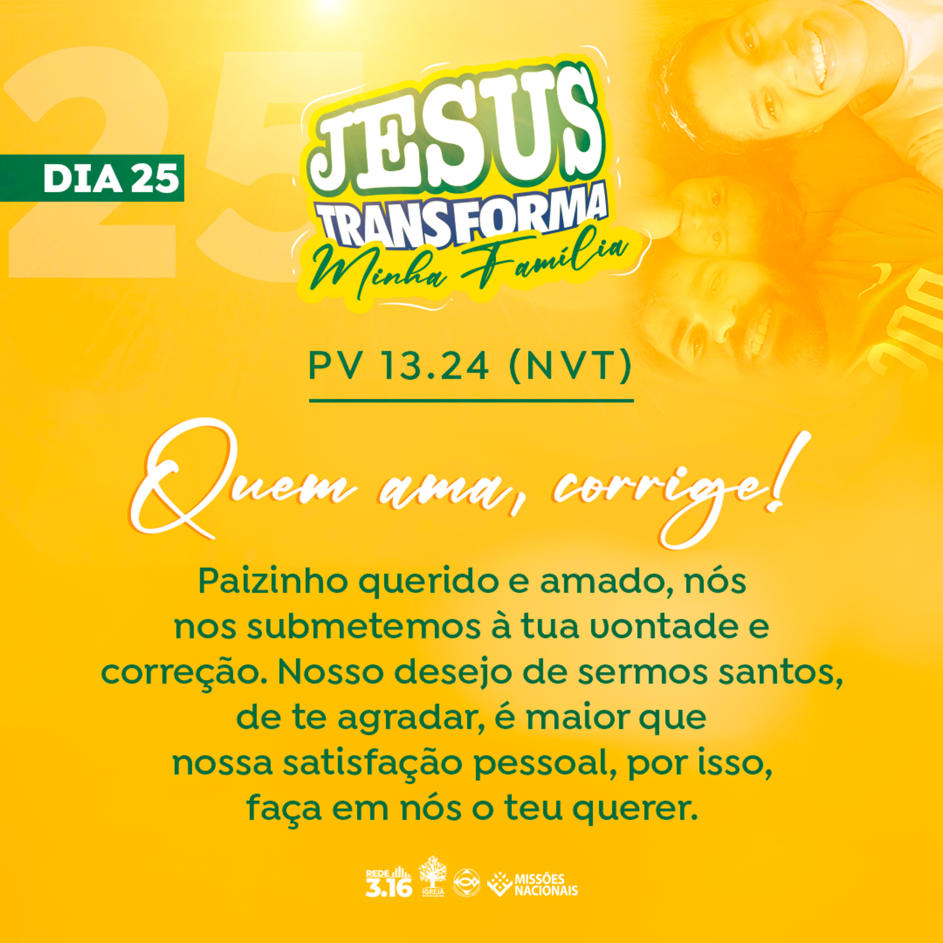 JESUS TRANSFORMA MINHA FAMÍLIA | Dia 25 - Quem ama corrige | 31 Dias de Oração pela Família #devocionaldiario episode artwork