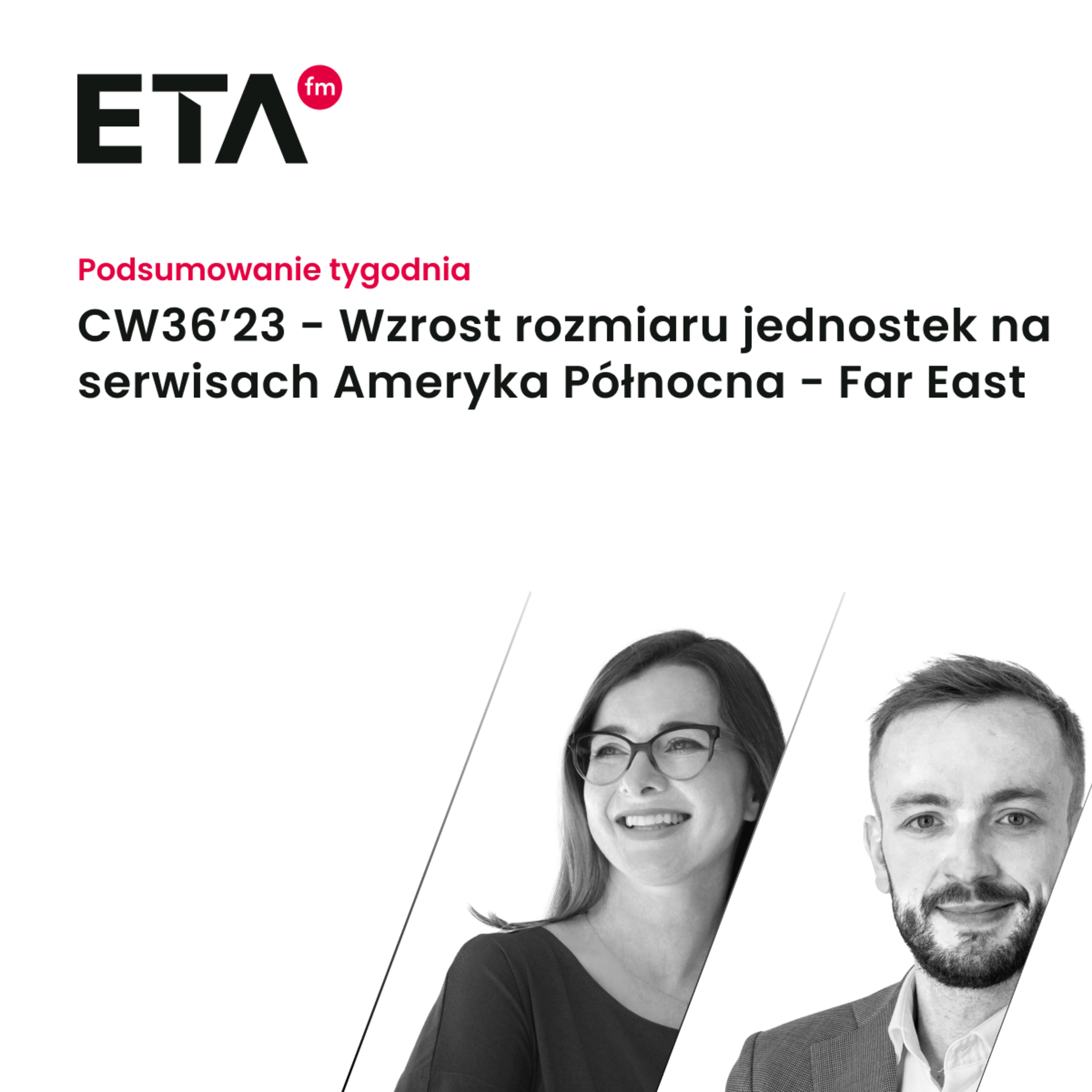CW36’23 - Wzrost rozmiaru jednostek na serwisach Ameryka Północna - Far East  episode artwork