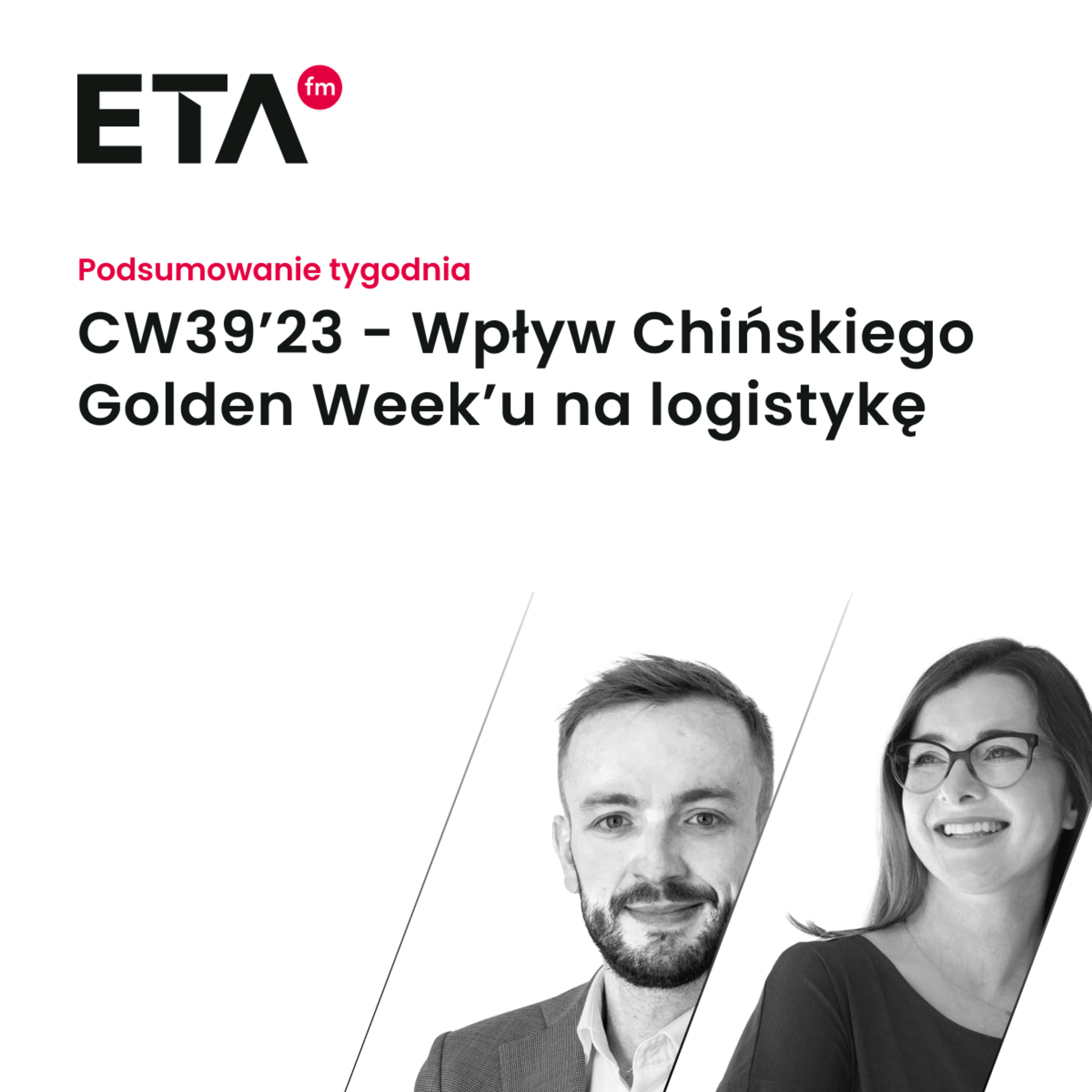 CW39’23 - Wpływ Chińskiego Golden Week’u na logistykę episode artwork