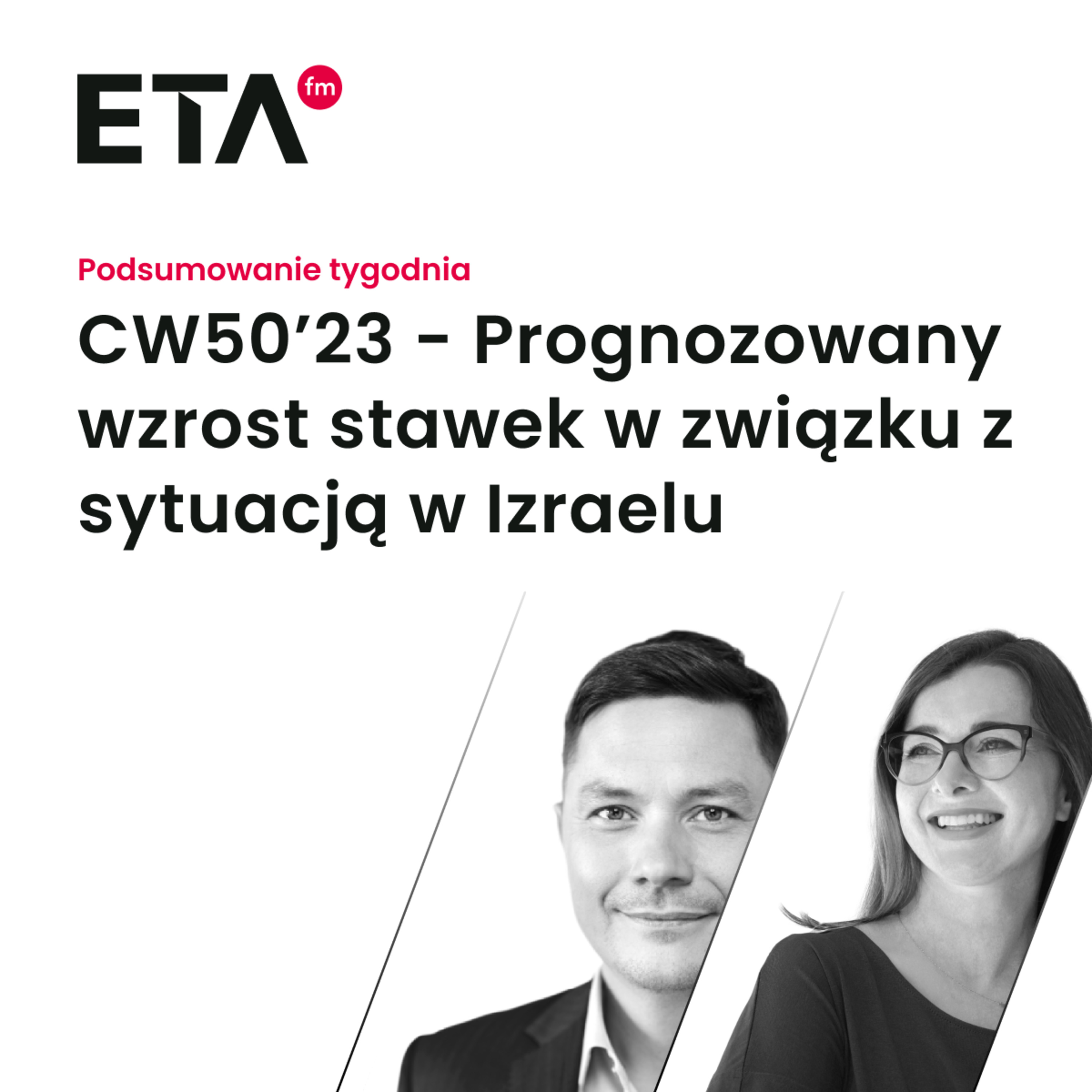 CW50’23 - Prognozowany wzrost stawek w związku z sytuacją w Izraelu episode artwork