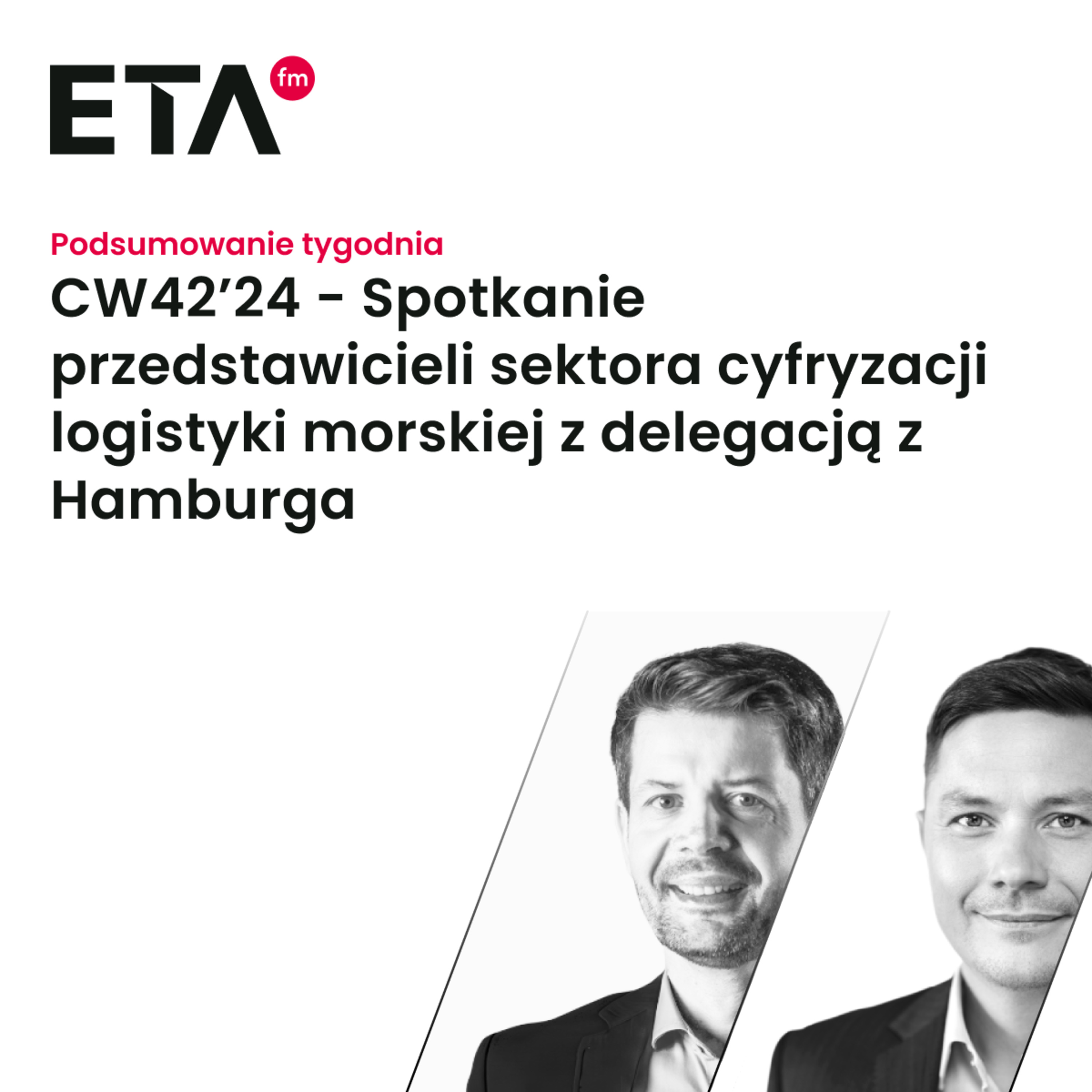 CW42’24 - Spotkanie przedstawicieli sektora cyfryzacji logistyki morskiej z delegacją z Hamburga  episode artwork