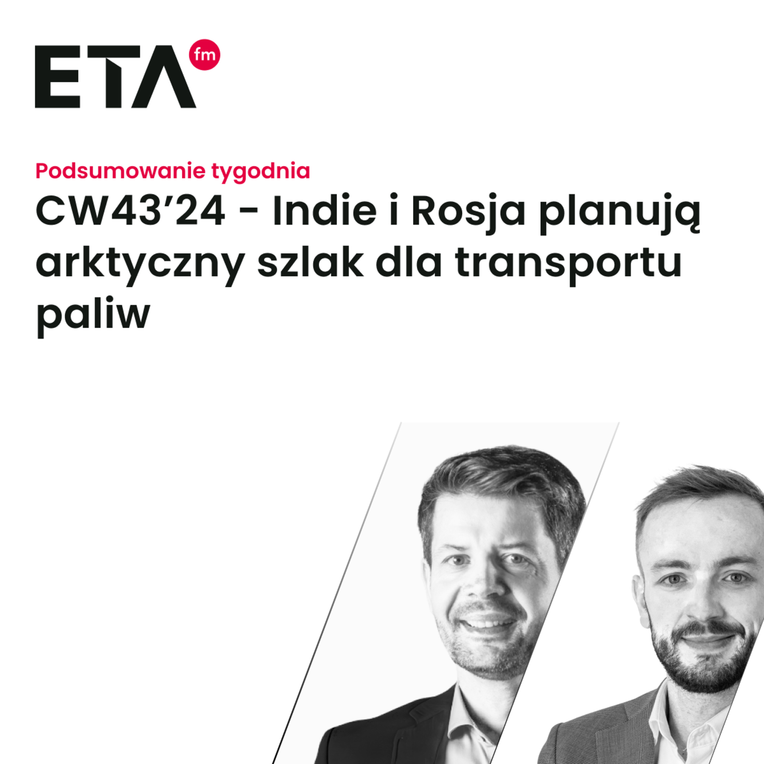 CW43’24 - Indie i Rosja planują arktyczny szlak dla transportu paliw episode artwork