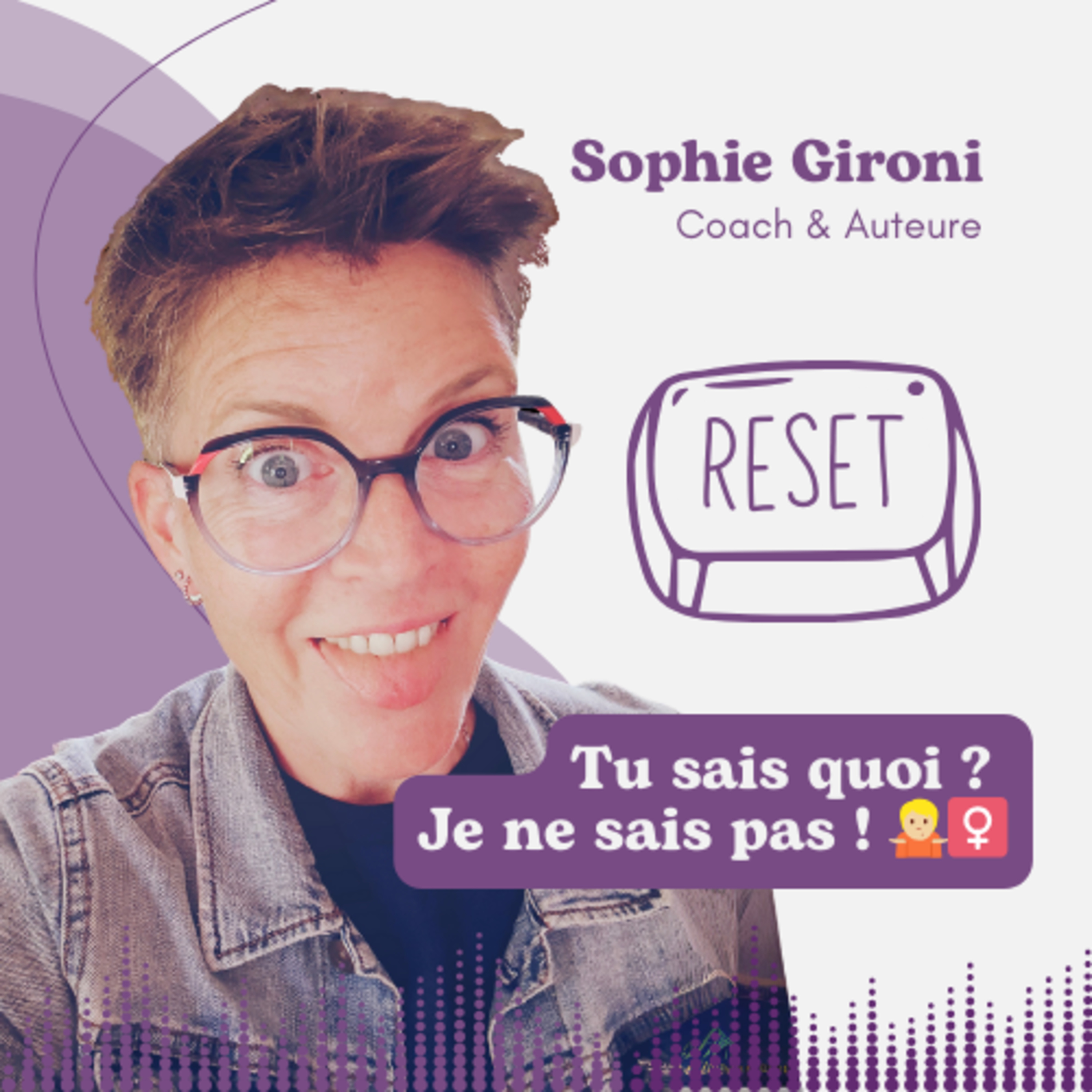 Tu sais quoi ? Je ne sais pas... et tant mieux ! | RESET. 04