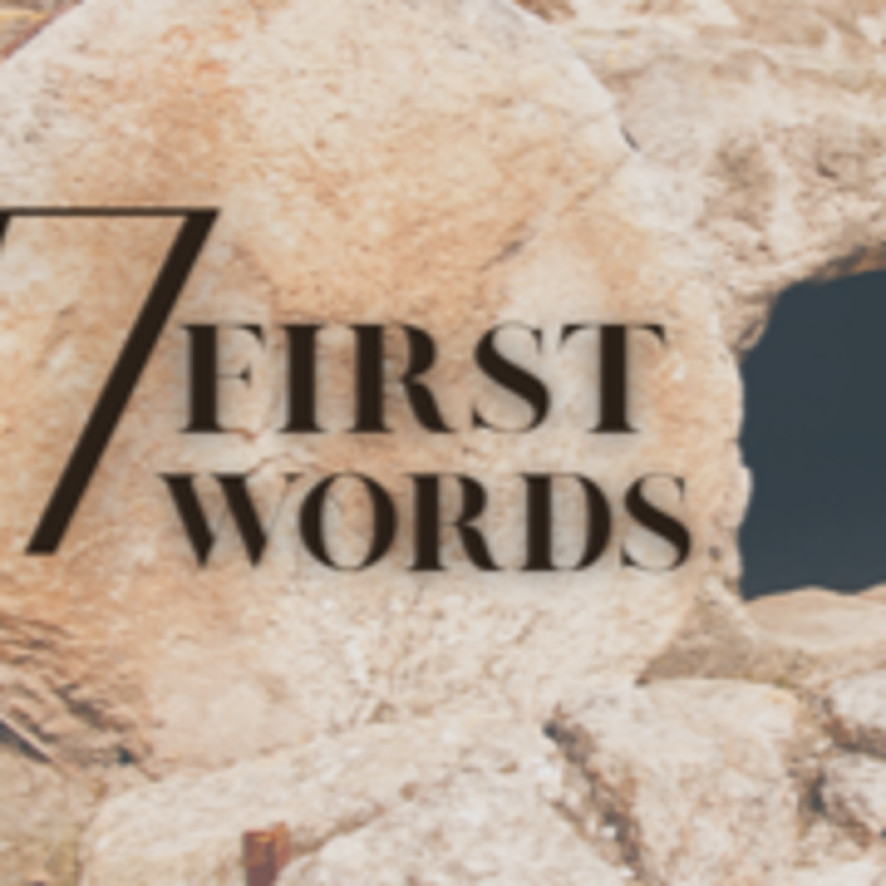 The Seven First Words of the Risen Christ episode artwork