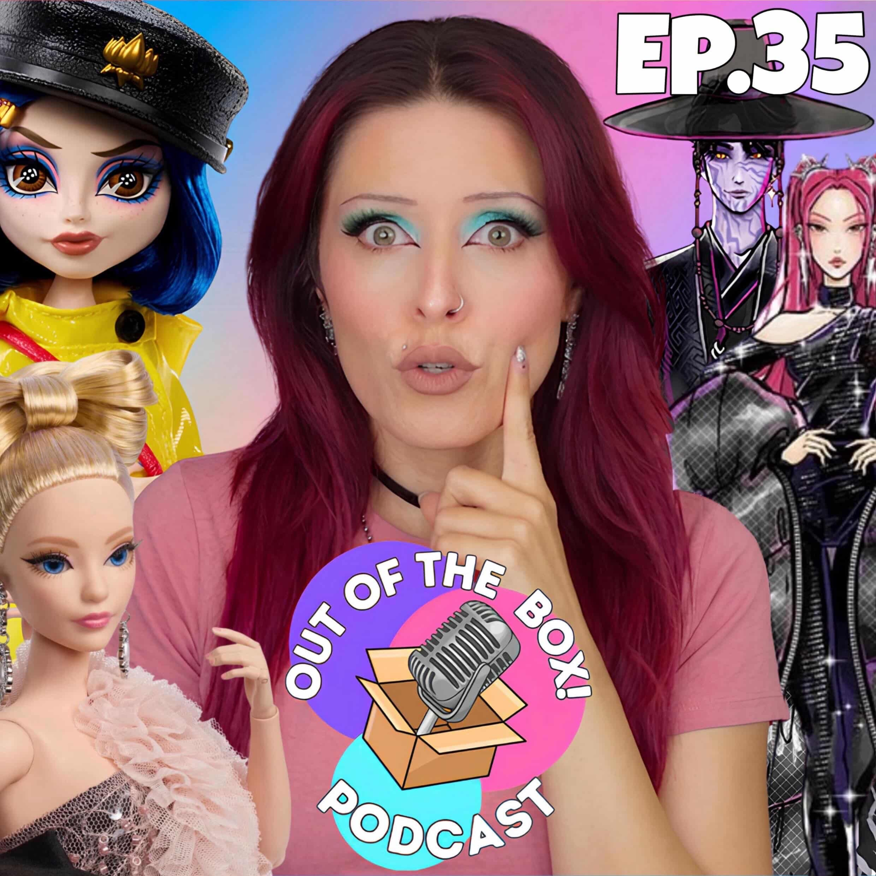 Mattel Reveal DISASTER? Collector Doll OUTRAGE, are prices TOO high?| Out of the Box Podcast Ep.35 episode artwork