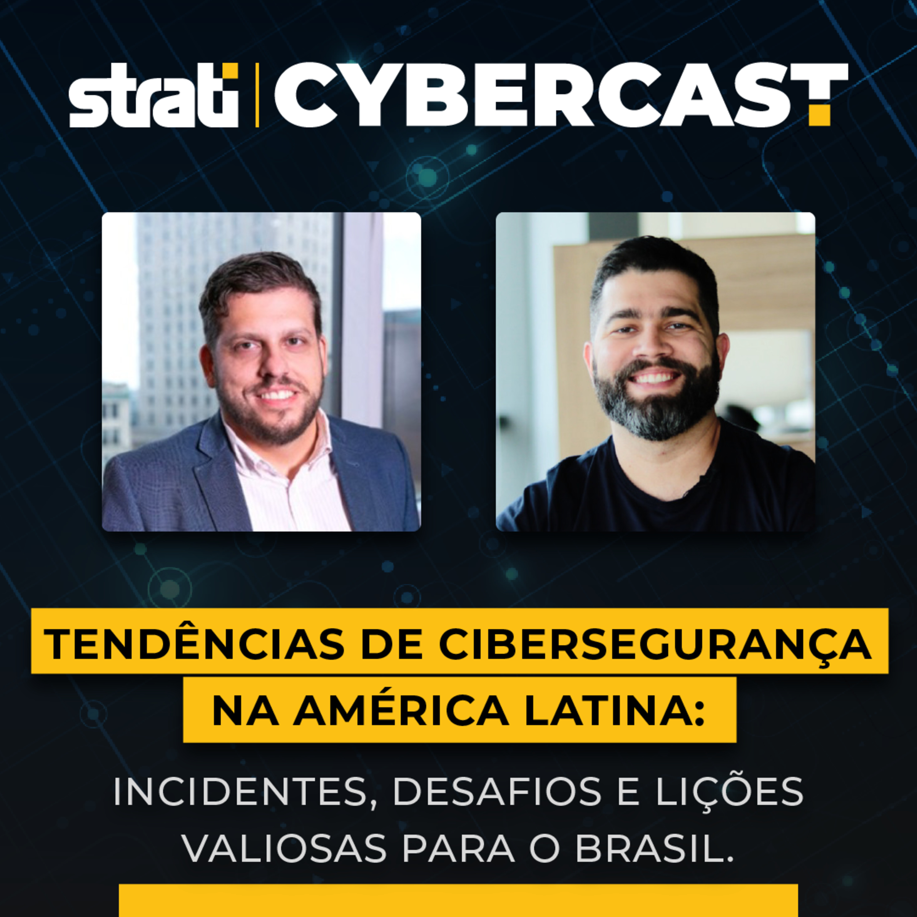 Tendências de Cibersegurança na América Latina: Incidentes, desafios e lições valiosas para o Brasil.  episode artwork