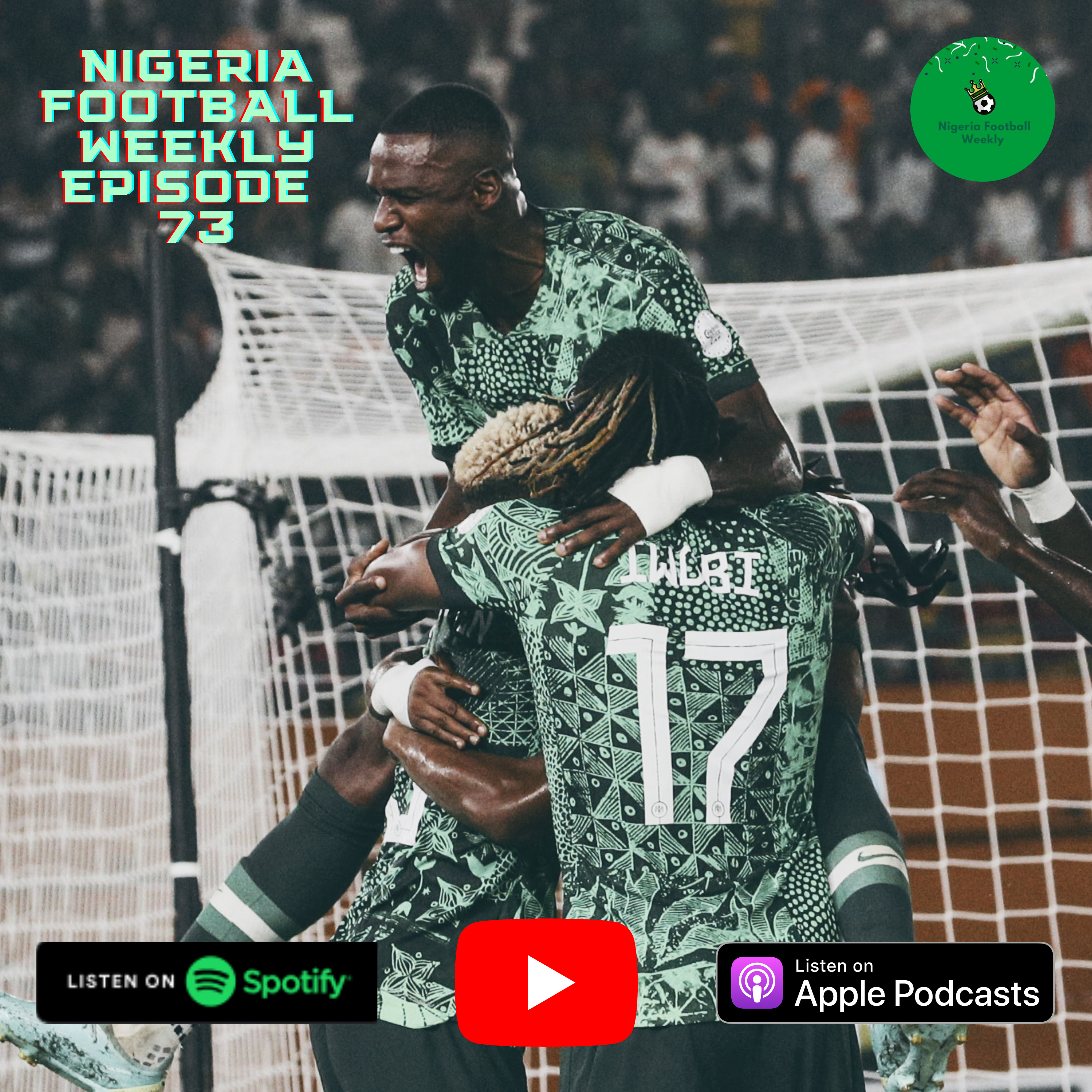 Episode 73: Super Eagles soar in dominant 2-0 win over Cameroon setting up QF tie vs Angola episode artwork