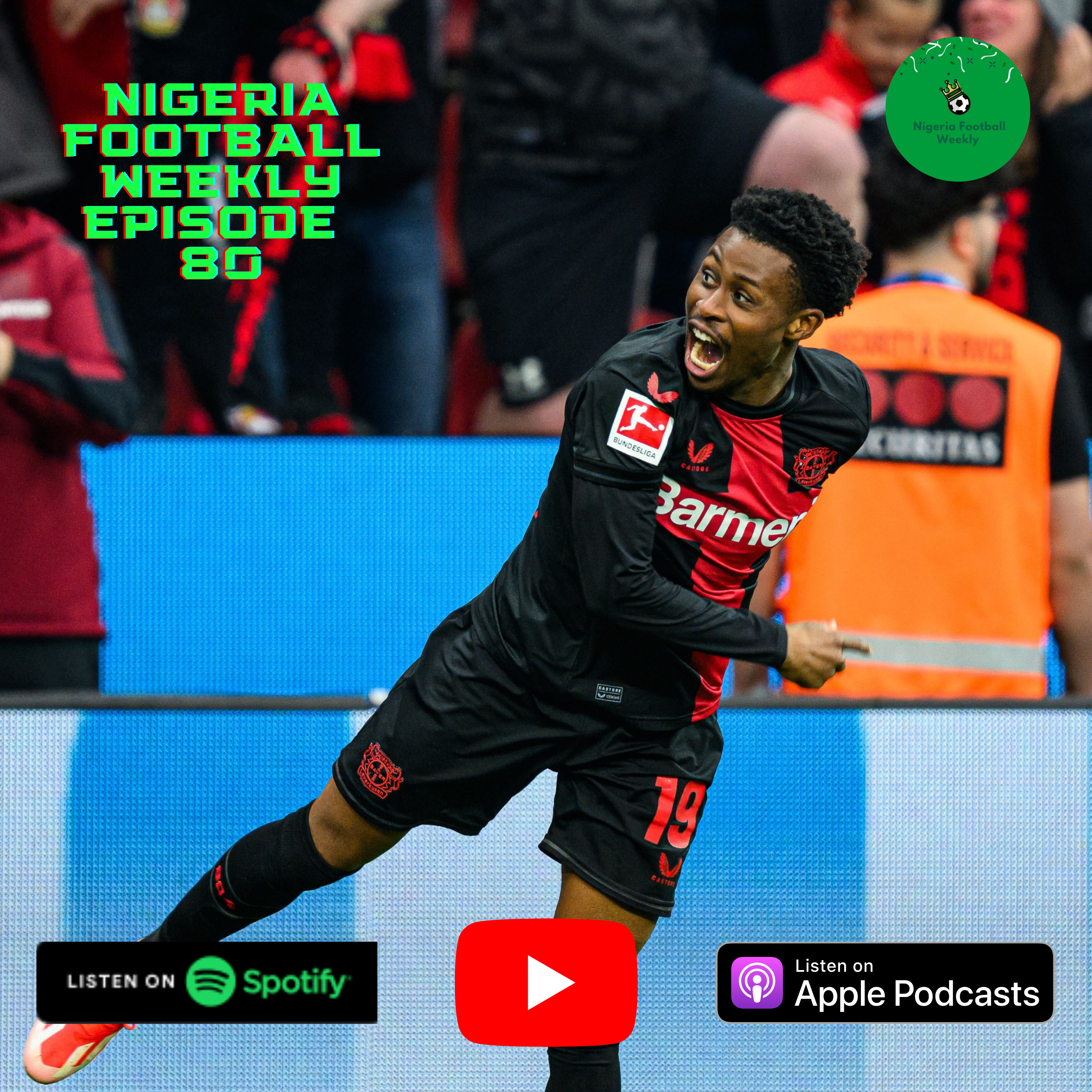 Episode 80: Dessers, Moffi, Dennis all score & Tella assist sparks Leverkusen comeback win episode artwork