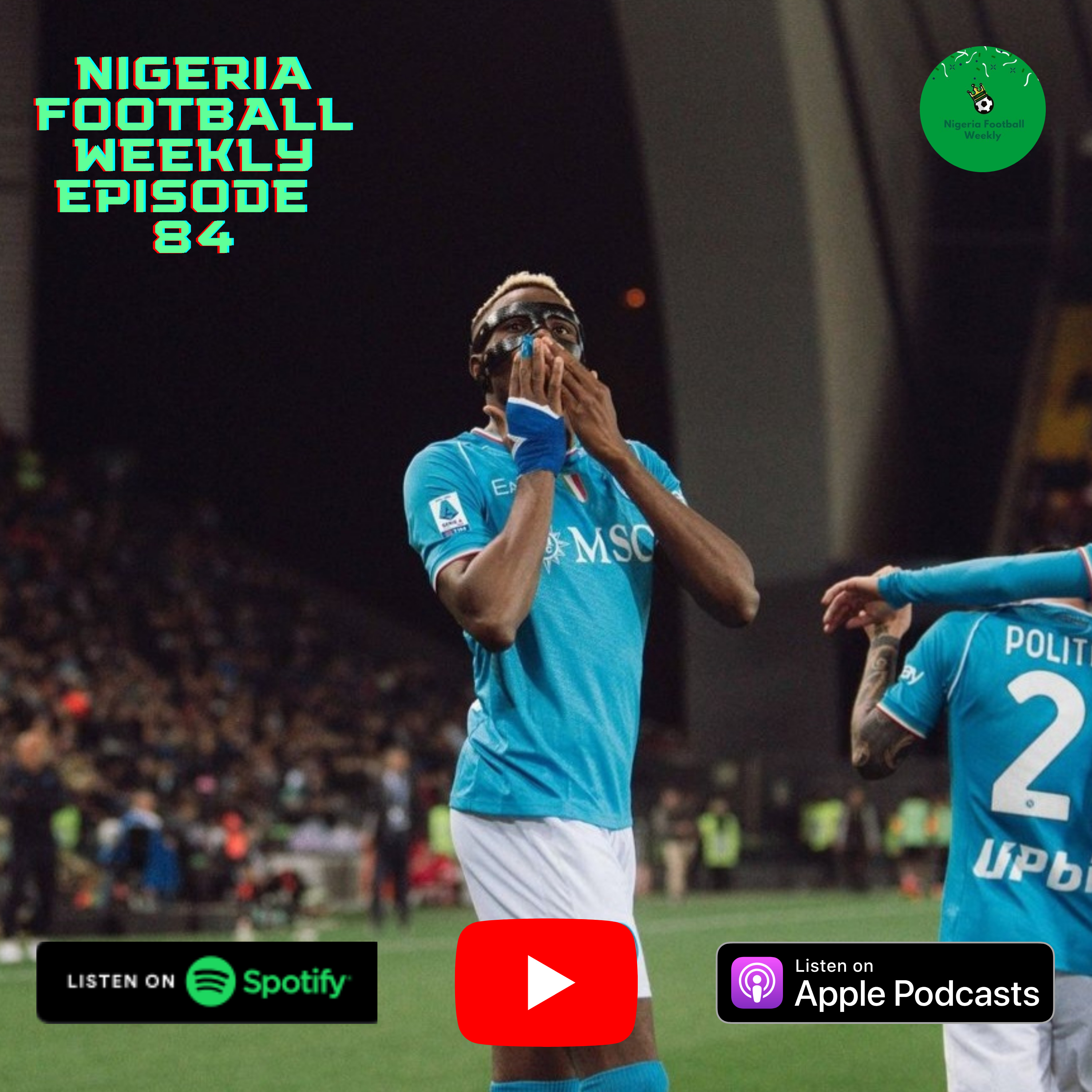Episode 84: Osimhen & Success score + Boniface's great season continues in Leverkusen 5-1 win! episode artwork