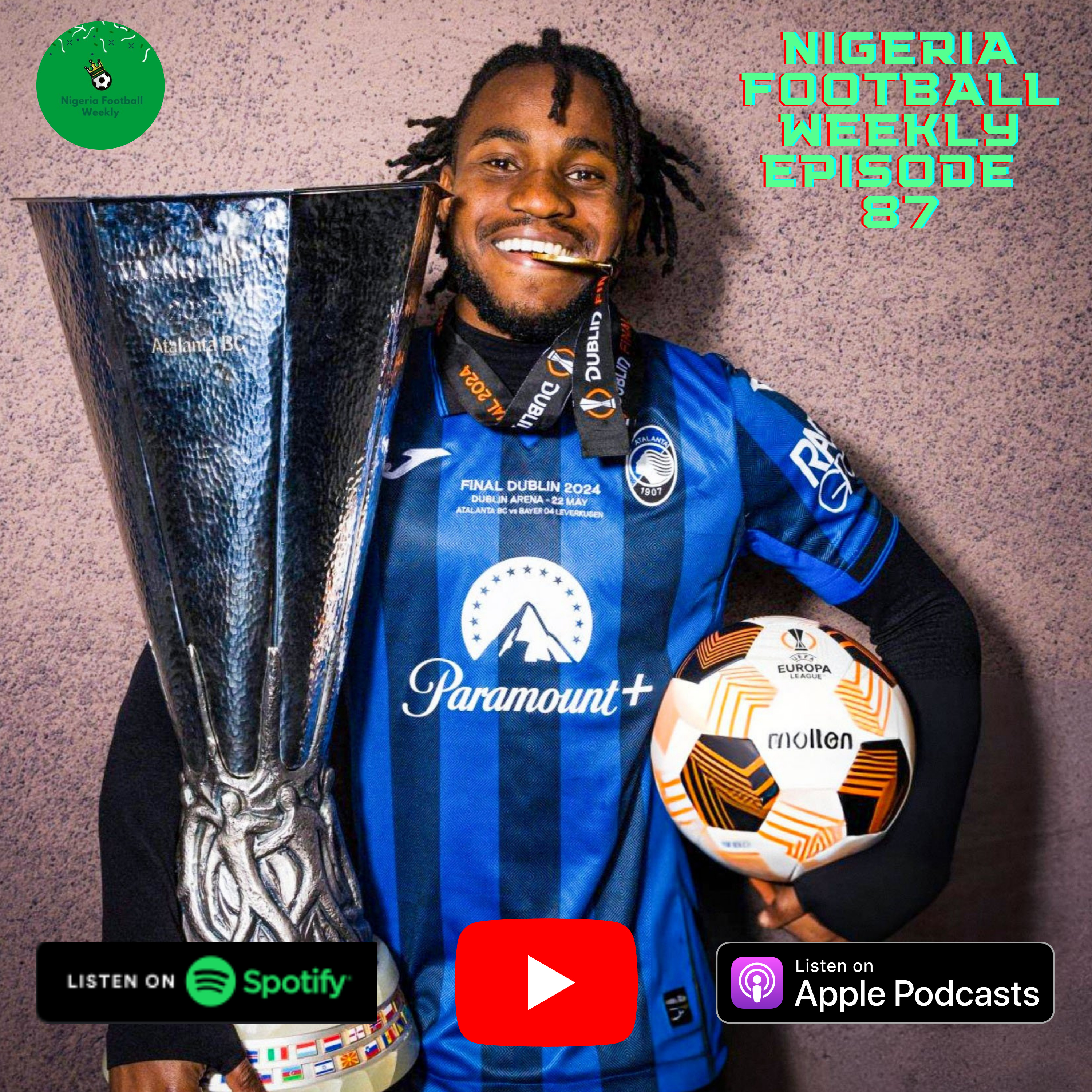 Episode 87: Lookman takes the Europa League final by storm hitting a hattrick as Finidi George names Super Eagles squad for the World Cup Qualifiers! episode artwork