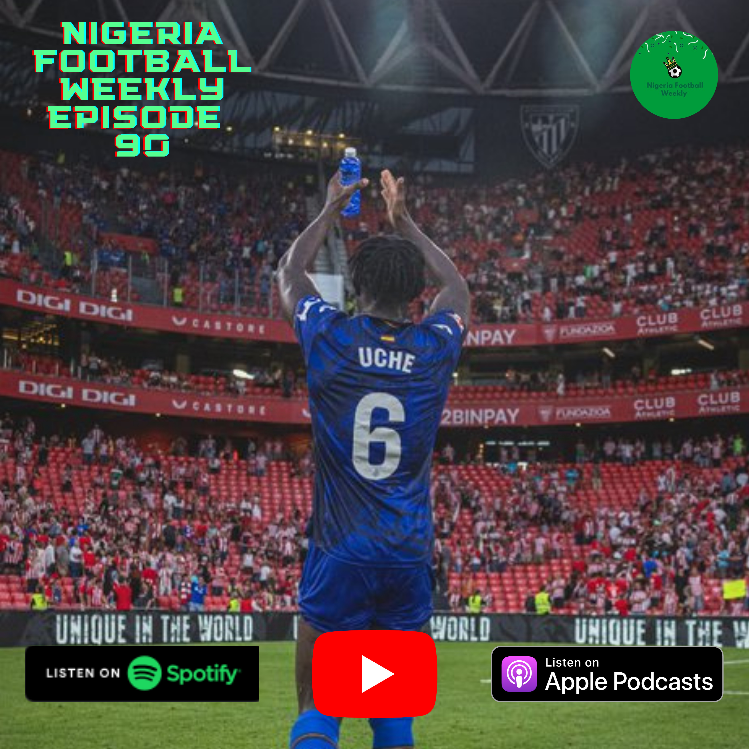 Episode 90: La Liga debut to remember for Christantus Uche & more silverware for Boniface & Tella as season kicks off! episode artwork